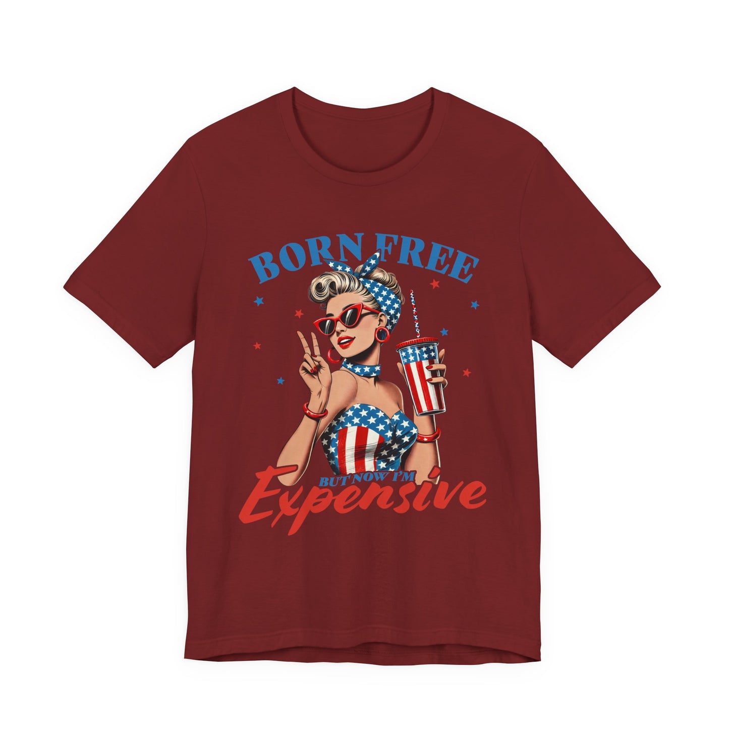 Born Free But Not Cheap Tee — Retro Patriotic Pin-Up Graphic T-Shirt