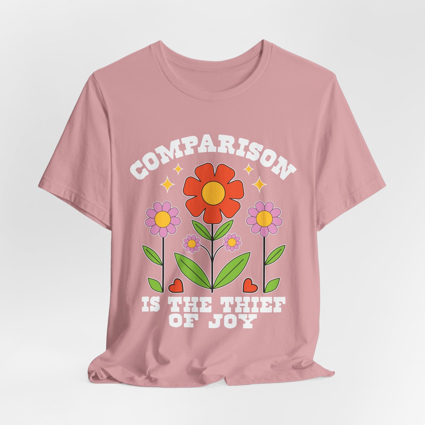 Comparison Is the Thief of Joy Floral T‑Shirt