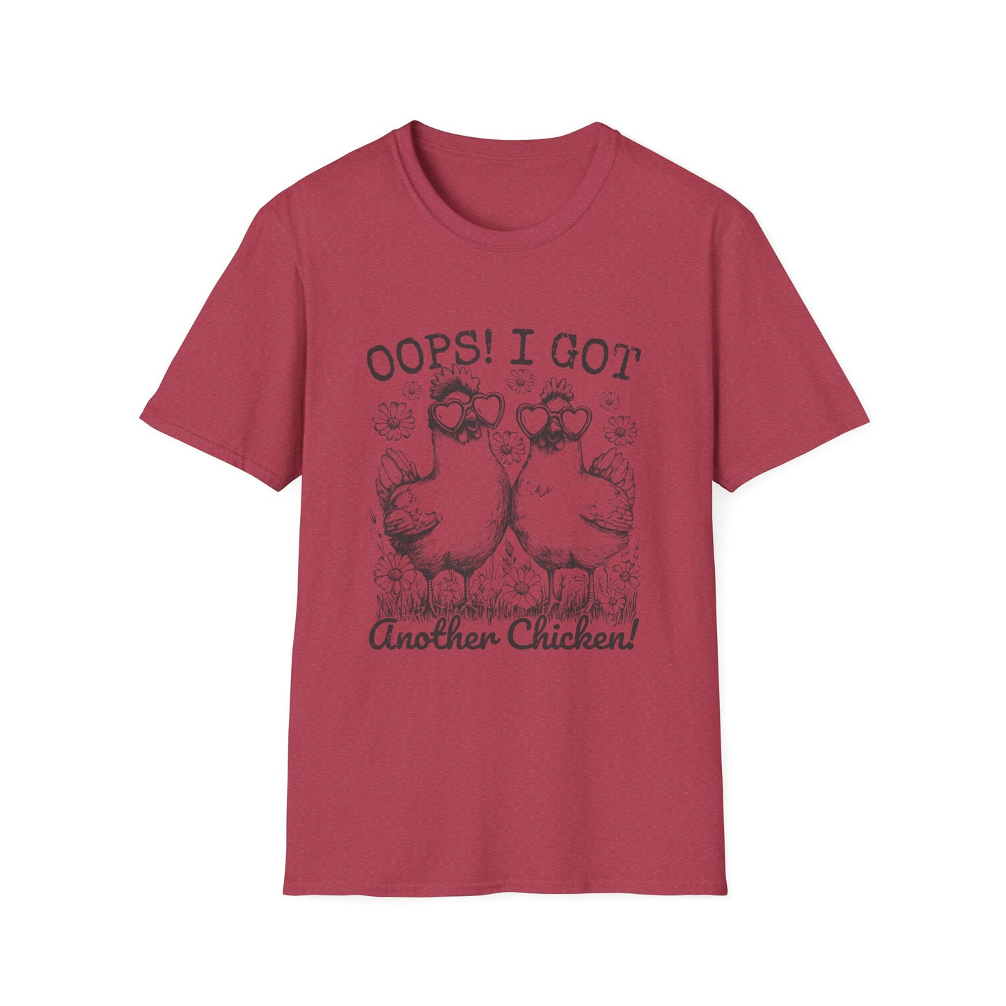 T-Shirt — “Oops! I Got Another Chicken” Cute Hen Graphic Tee