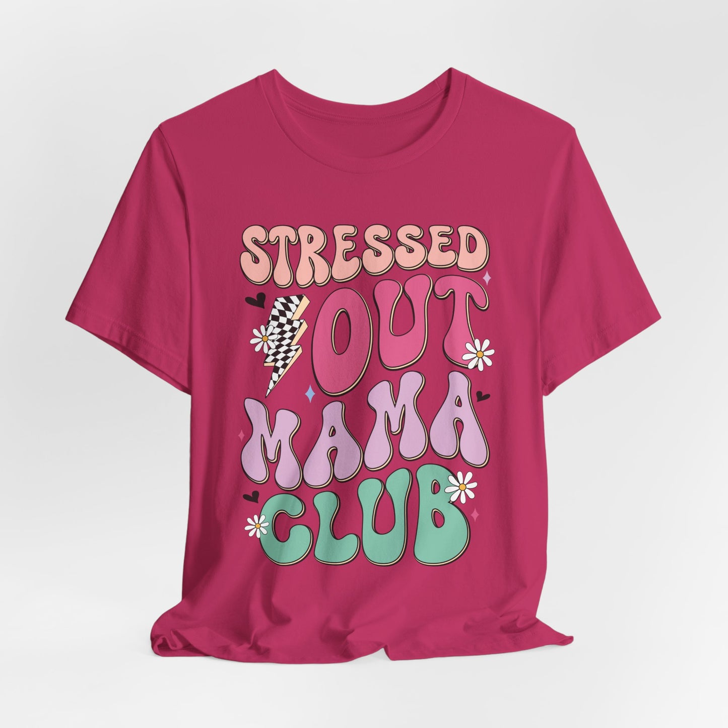 Stressed Out Mama Club Tee — Funny Pastel Mom Graphic T-Shirt