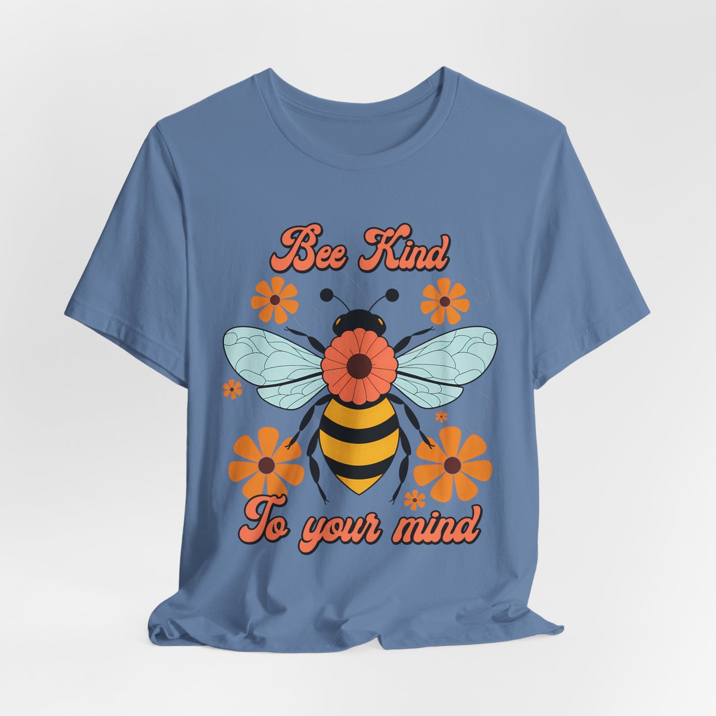 Bee Kind To Your Mind T-Shirt