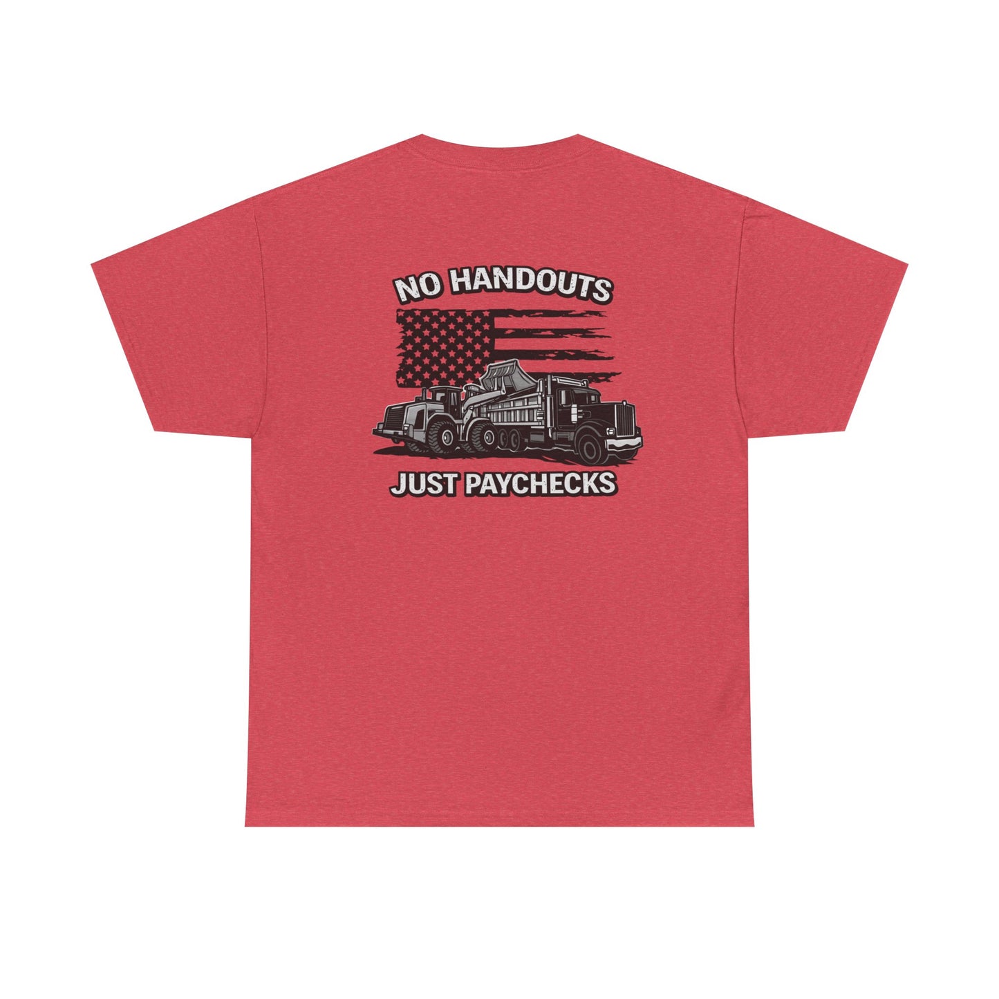 Truck Driver T-Shirt — "No Handouts Just Paychecks" Patriotic Semi-Truck Tee