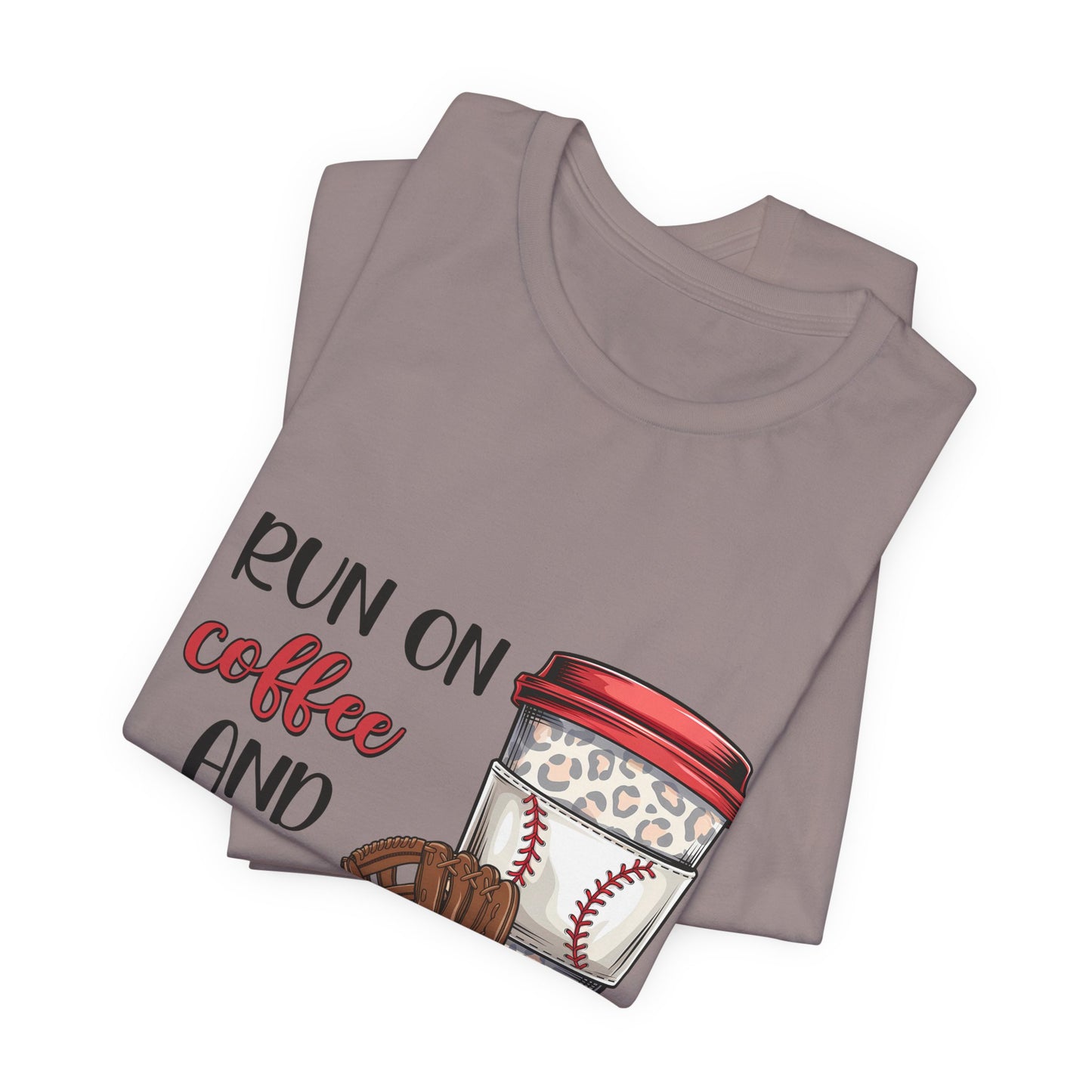 Baseball & Coffee T-Shirt - "I Run On Coffee and Baseball" Graphic Tee