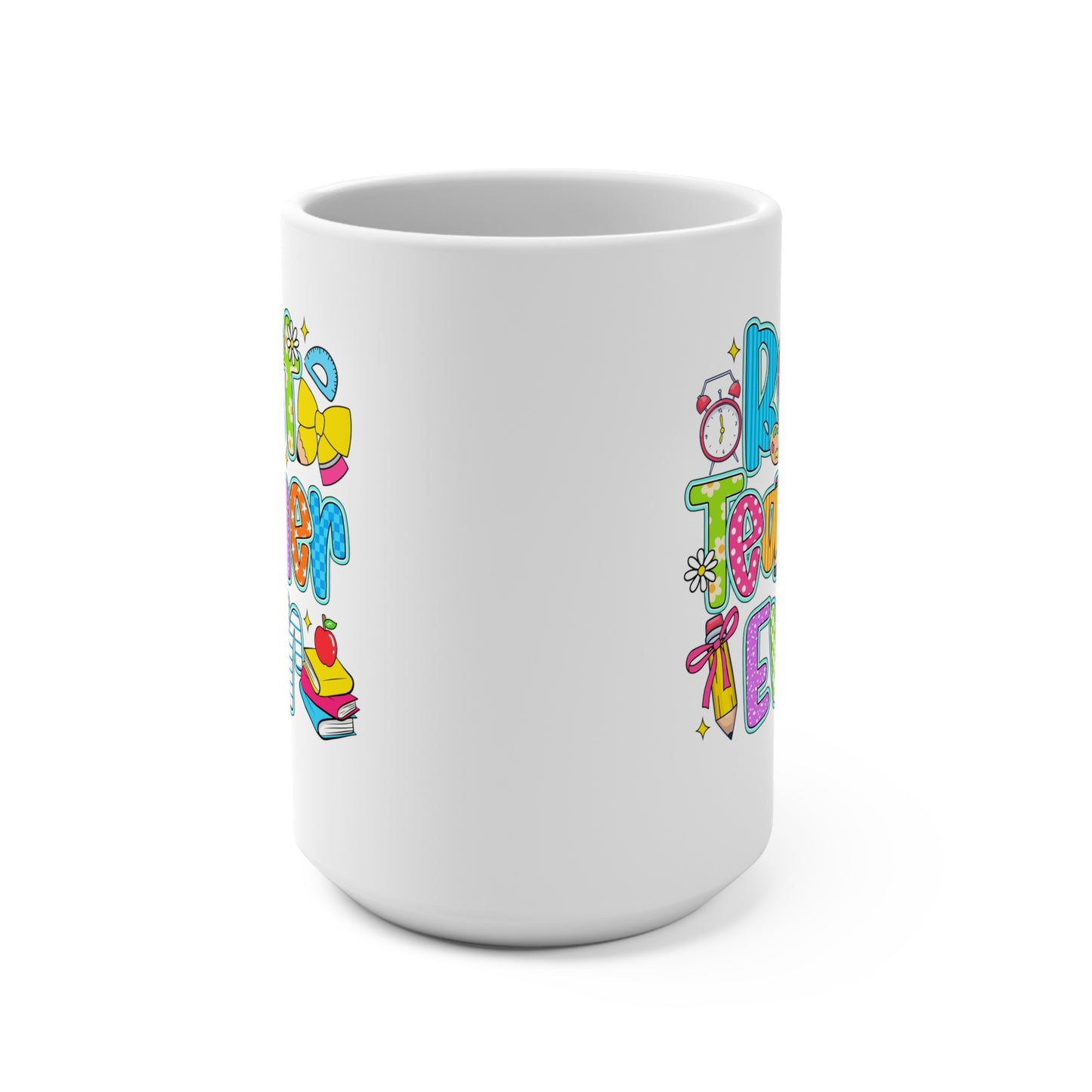 Teacher Mug — "Best Teacher Ever" Colorful 15oz Ceramic Gift