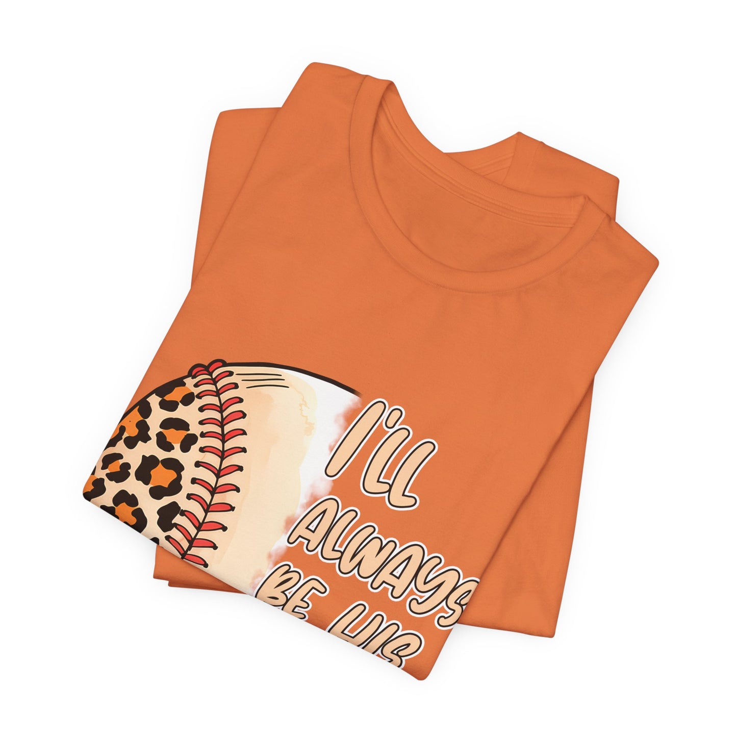 I'll Always Be His Biggest Fan Baseball Tee — Leopard Softball Mom Shirt