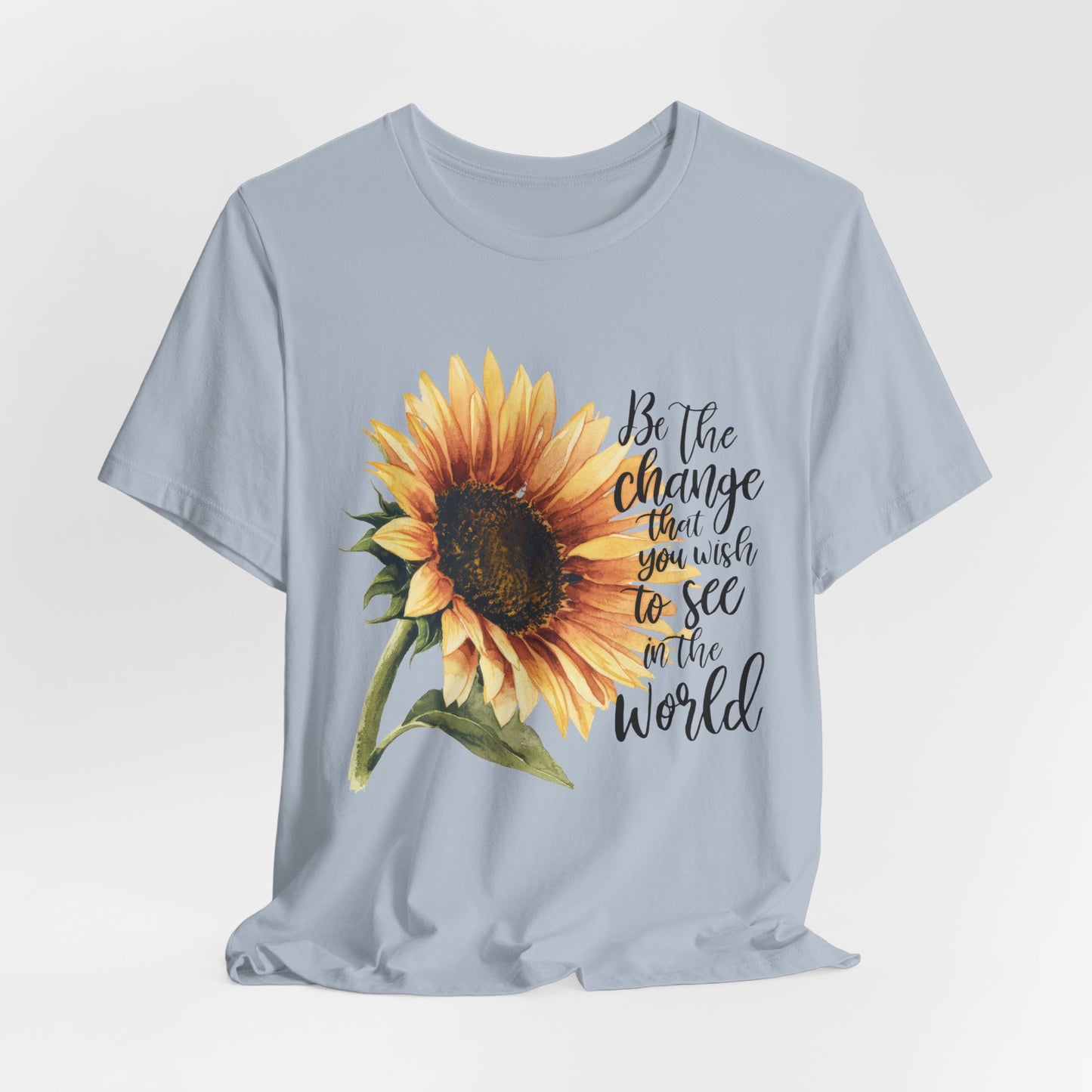 Sunflower "Be the Change" T‑Shirt