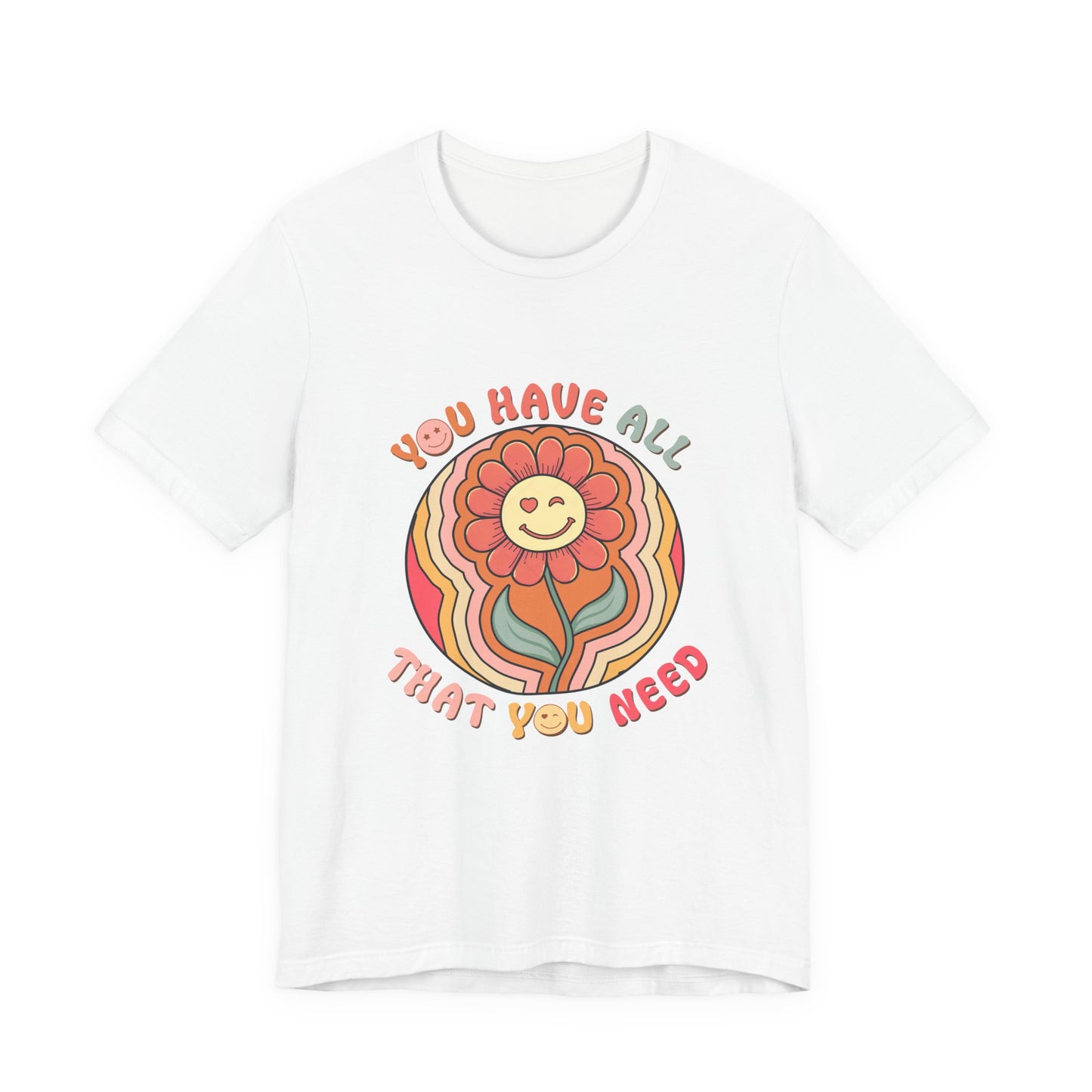 You Have All That You Need Flower Tee