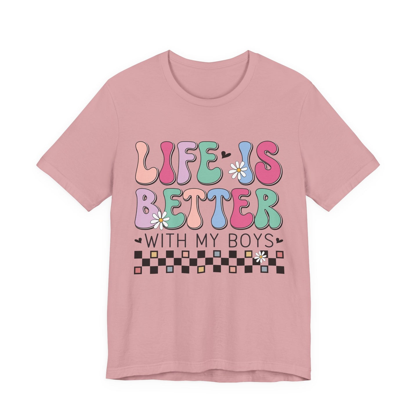 Life Is Better With My Boys Tee — Retro Pastel Floral Family T‑Shirt