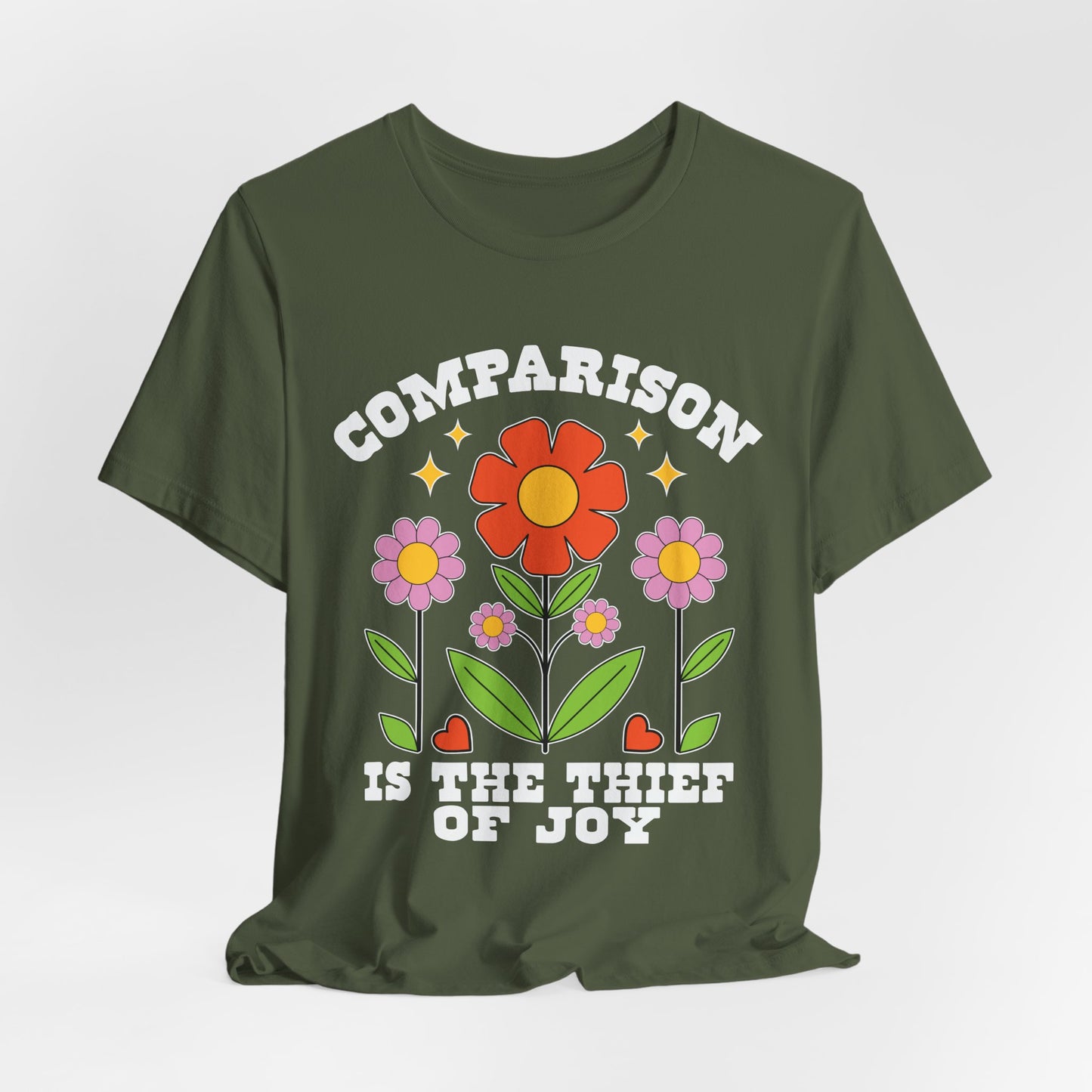 Comparison Is the Thief of Joy Floral T‑Shirt