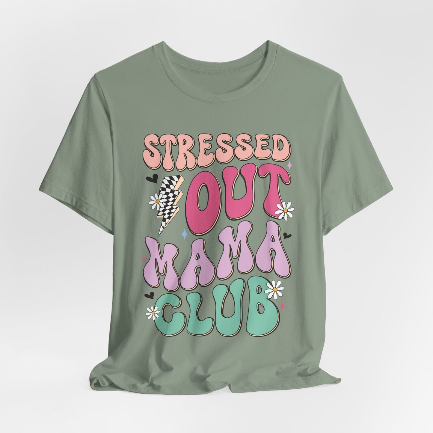Stressed Out Mama Club Tee — Funny Pastel Mom Graphic T-Shirt