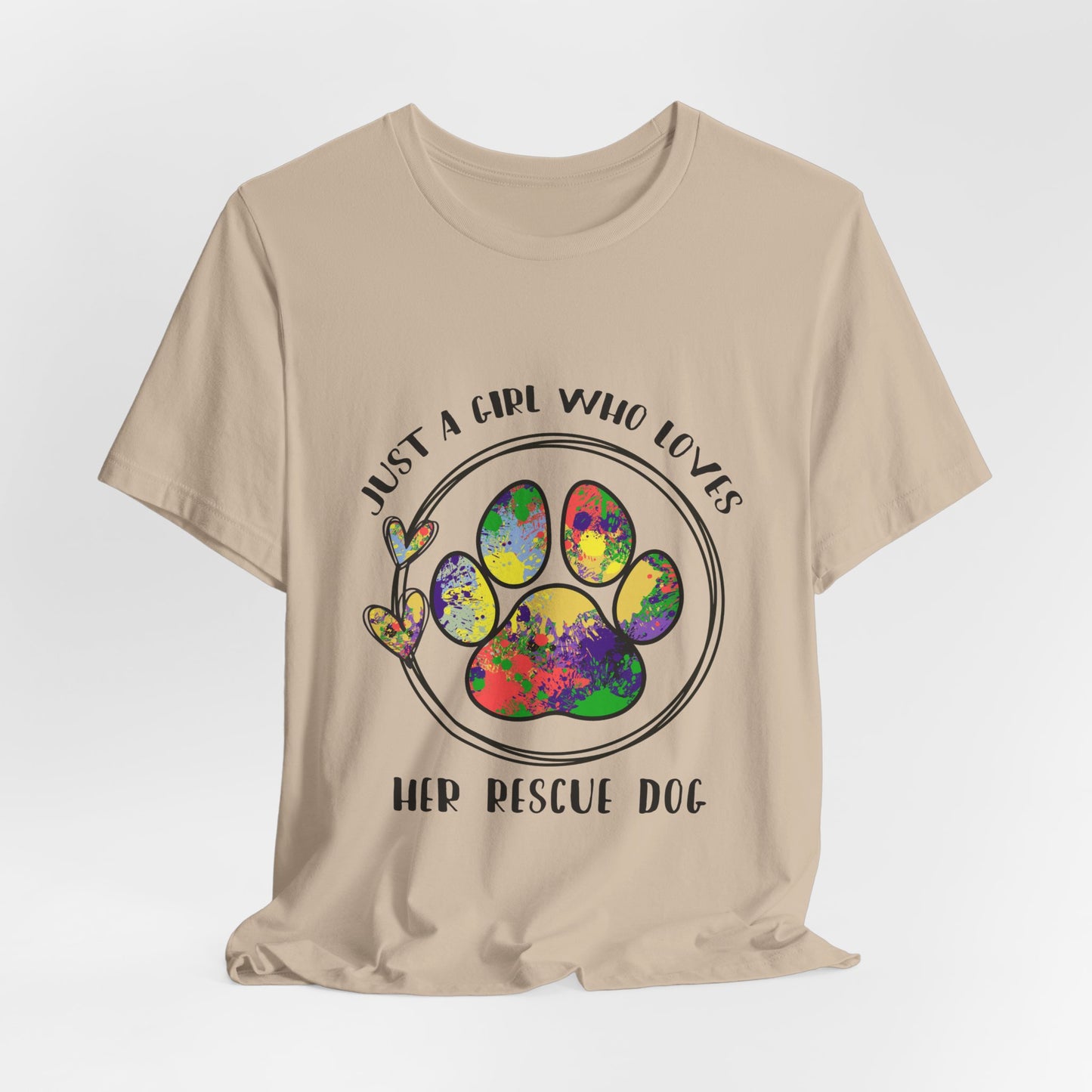 Rescue Dog T-Shirt - "Just a Girl Who Loves Her Rescue Dog" Colorful Paw Tee