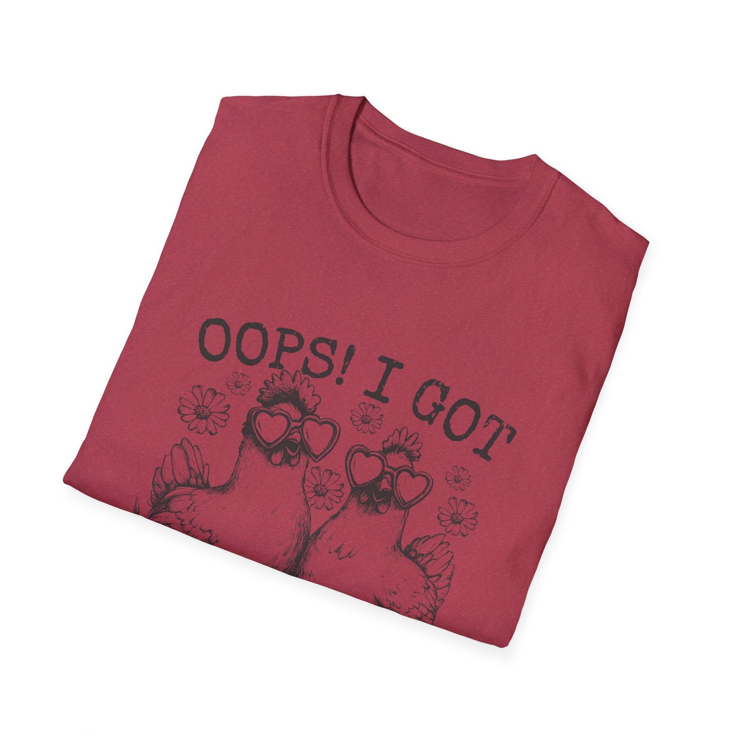 T-Shirt — “Oops! I Got Another Chicken” Cute Hen Graphic Tee