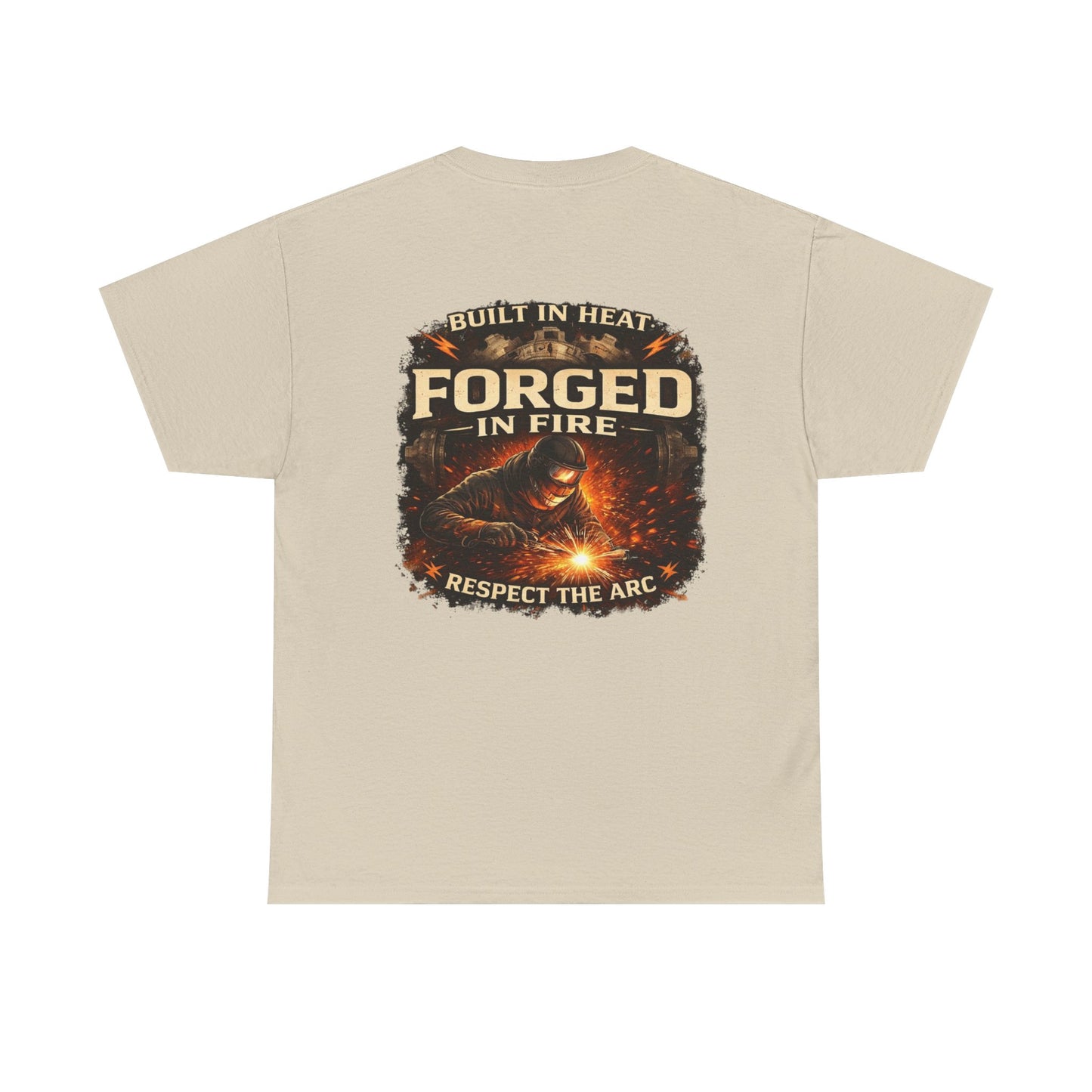 Forged in Fire T‑Shirt — "Forged in Fire: Respect the Arc" Blacksmith Welding Graphic Tee