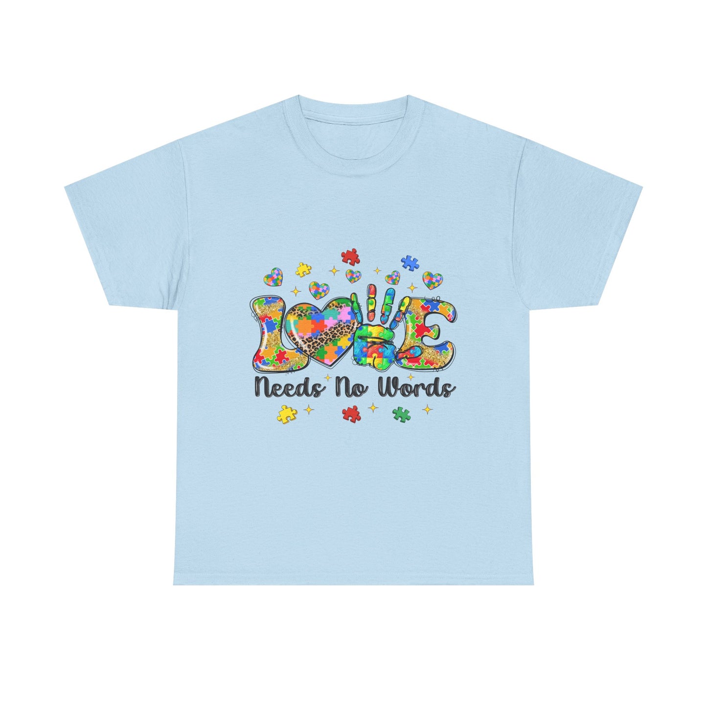 T-Shirt — "Love Needs No Words" Autism Awareness Graphic Tee