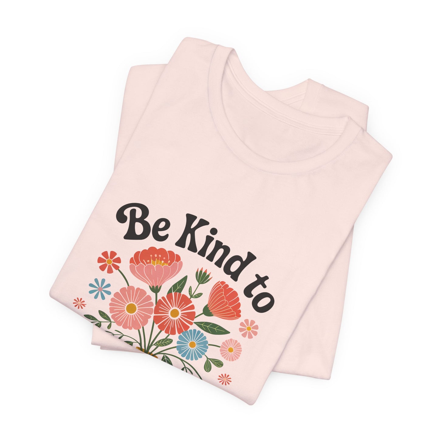 Be Kind to Your Mind Floral Tee