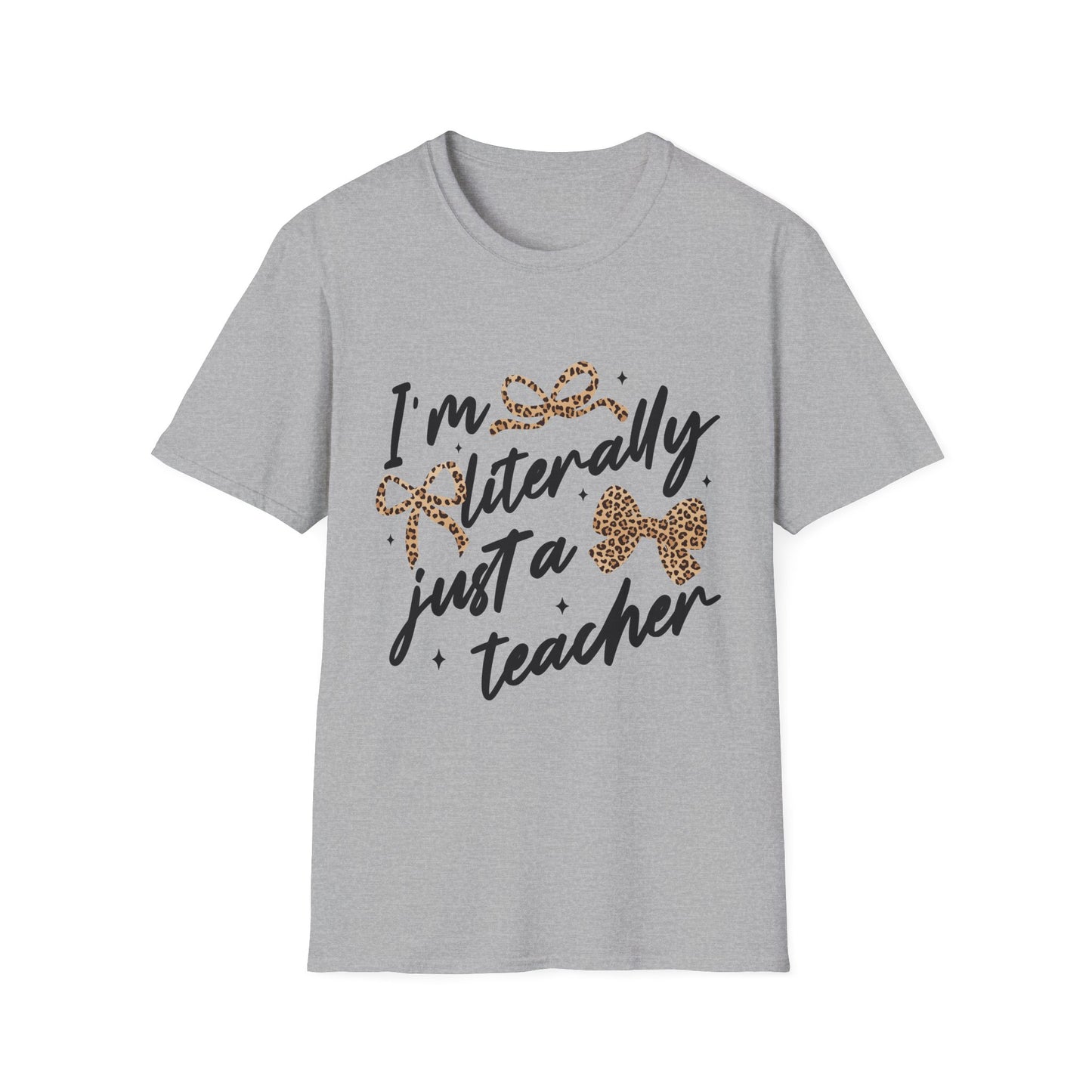 Teacher Graphic Tee — "I'm Literally Just a Teacher" Leopard Bow