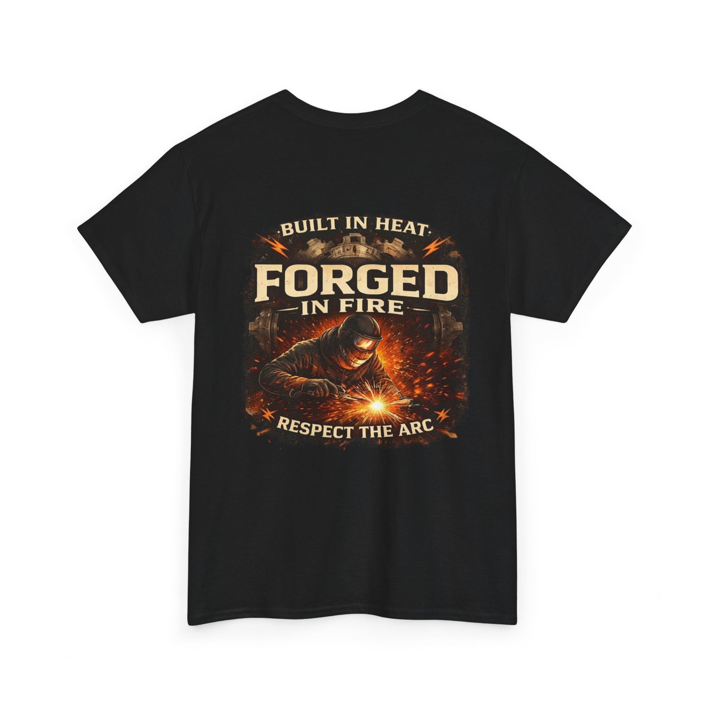 Forged in Fire T‑Shirt — "Forged in Fire: Respect the Arc" Blacksmith Welding Graphic Tee