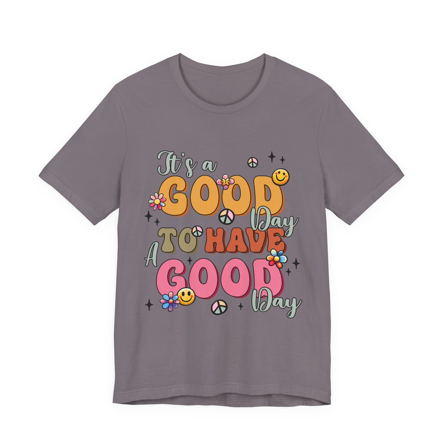 Good Day To Have A Good Day T-Shirt — Retro Floral Peace Sign Positive Vibes Tee