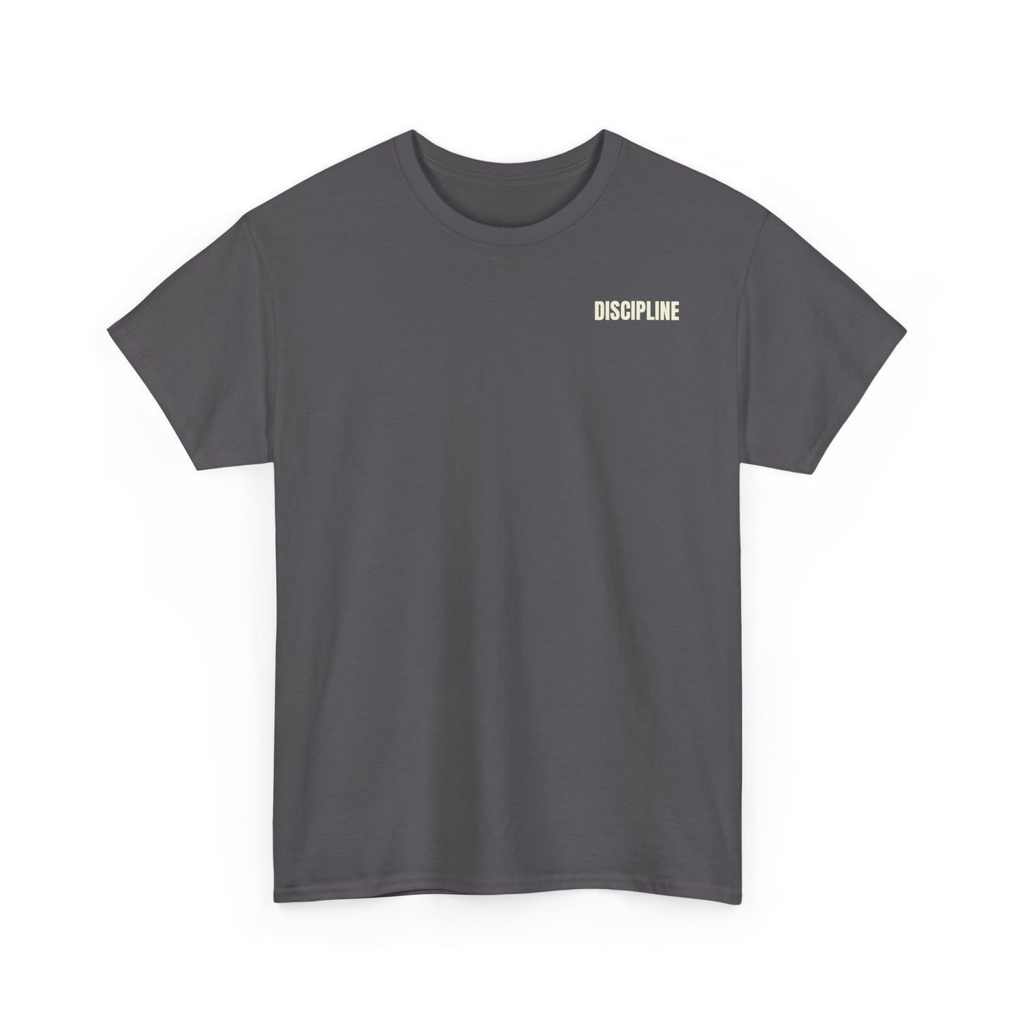 Discipline Will Take You Tee