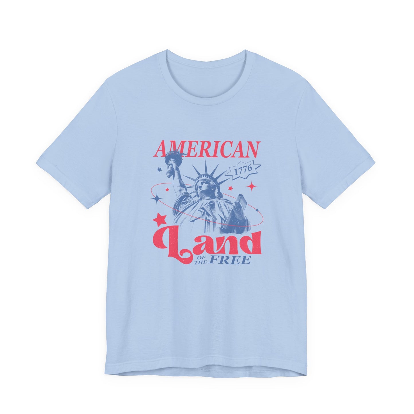 Liberty 'Land of the Free' T‑Shirt — Statue of Liberty Patriotic 1776 Tee