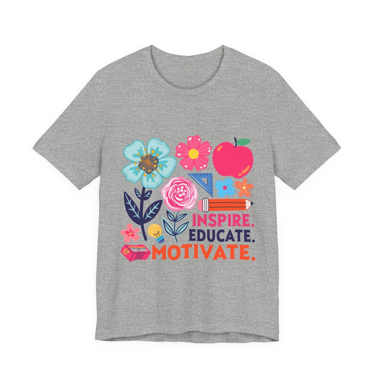 Teacher Floral Tee — Inspire. Educate. Motivate. Short Sleeve