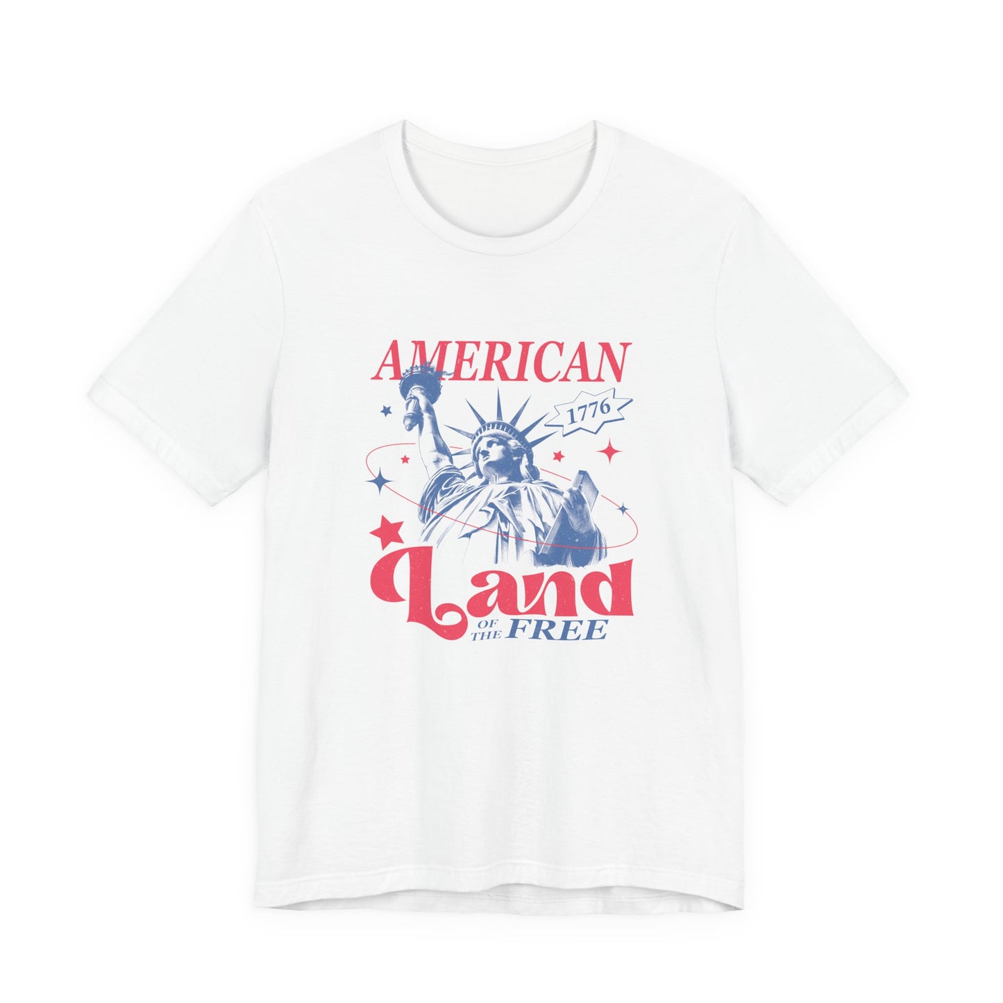 Liberty 'Land of the Free' T‑Shirt — Statue of Liberty Patriotic 1776 Tee