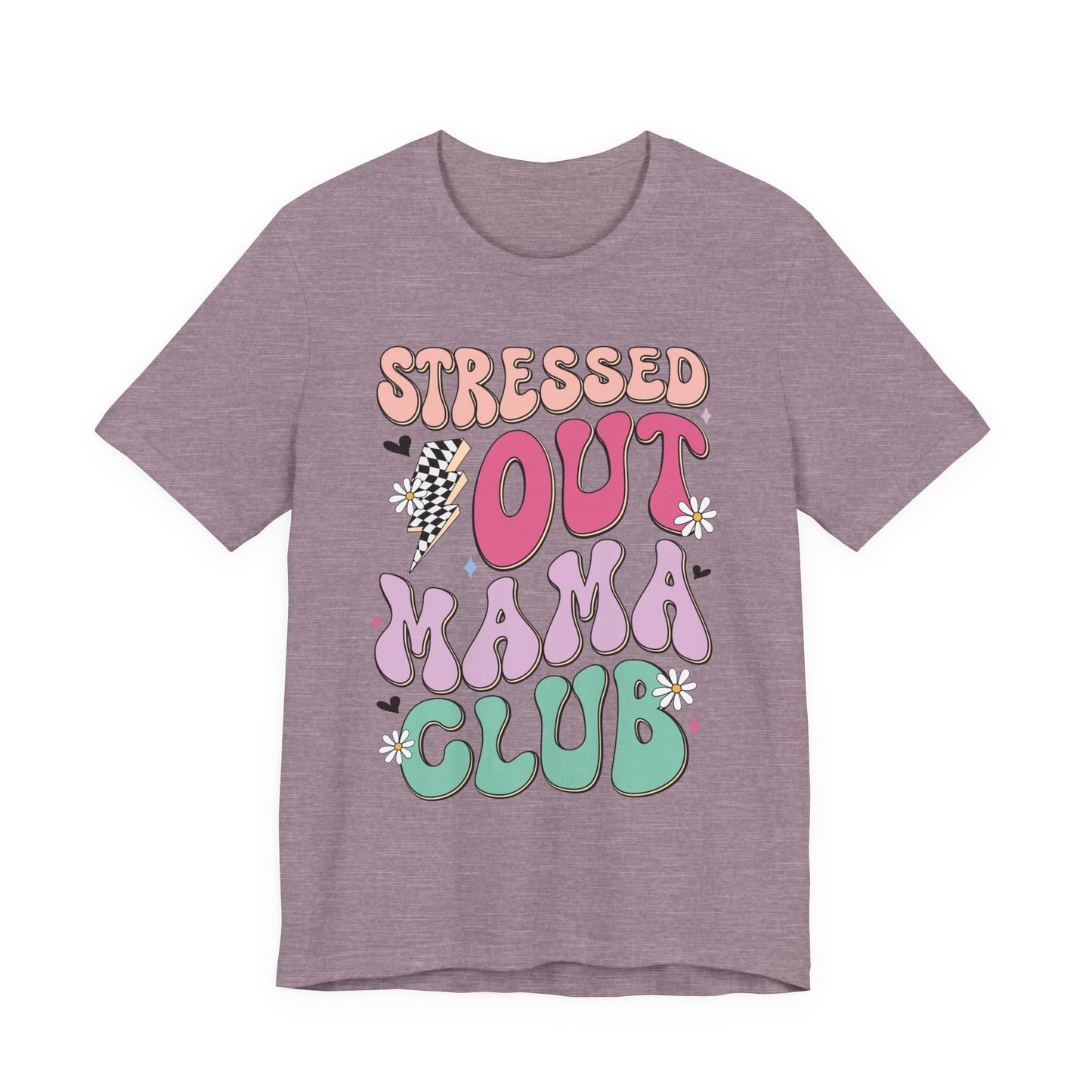 Stressed Out Mama Club Tee — Funny Pastel Mom Graphic T-Shirt