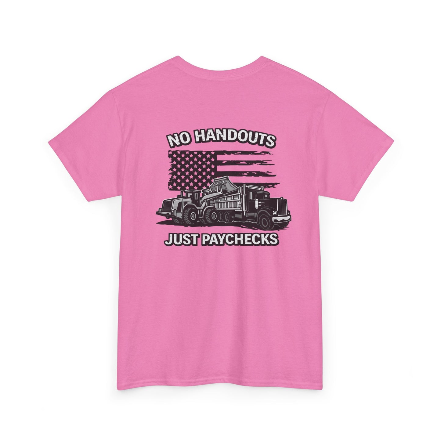 Truck Driver T-Shirt — "No Handouts Just Paychecks" Patriotic Semi-Truck Tee
