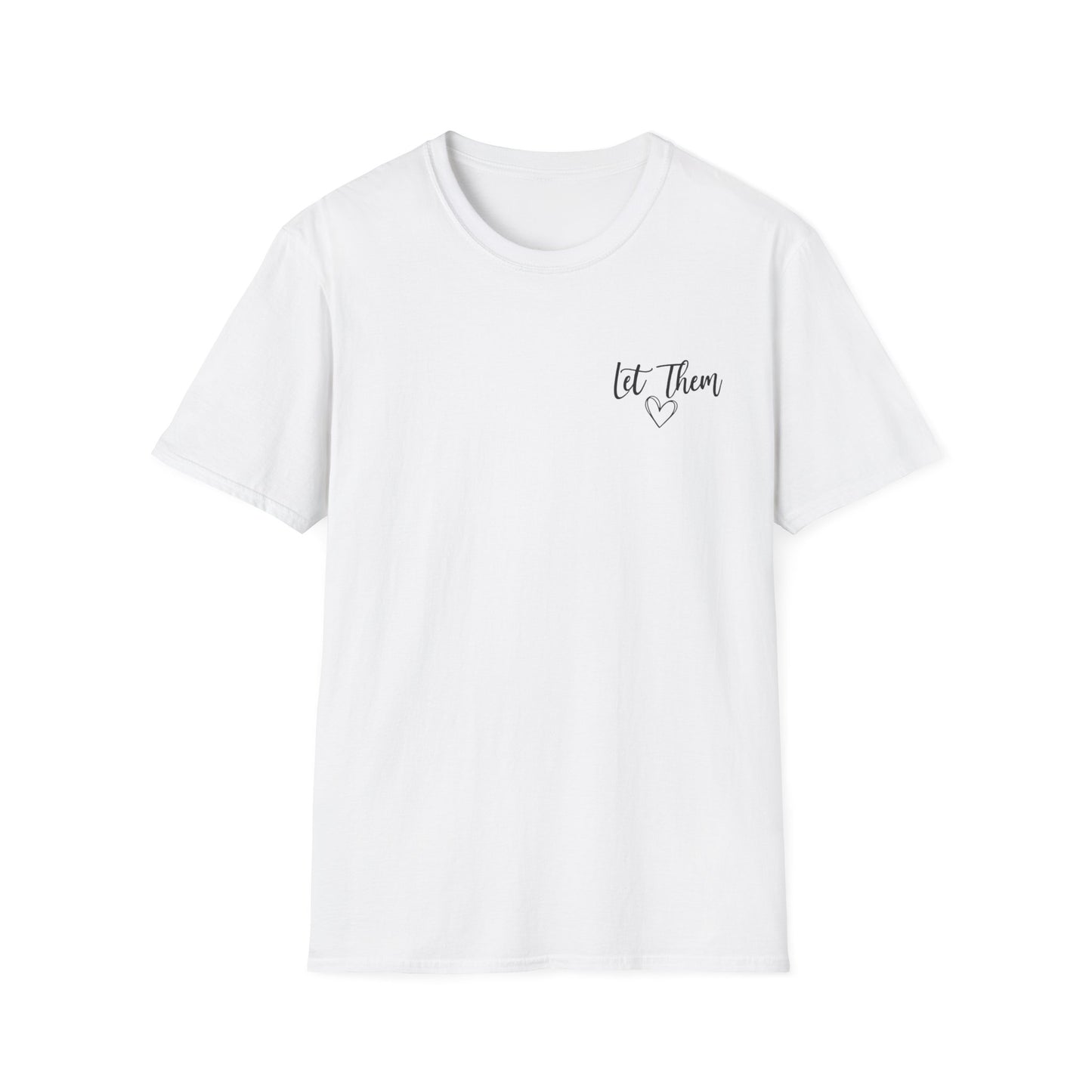 Inspirational "Let Them" Tee — Encouraging Quote T-Shirt