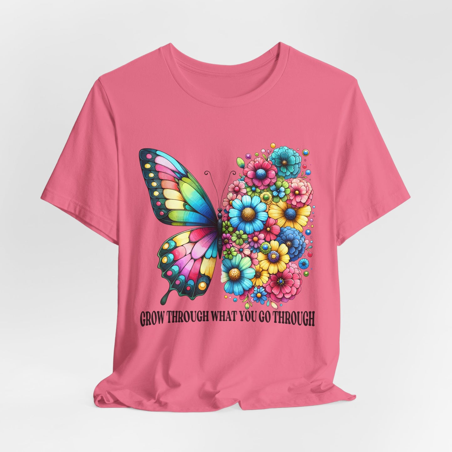 Butterfly Floral Tee - "Grow Through What You Go Through" Inspirational Women's T-Shirt