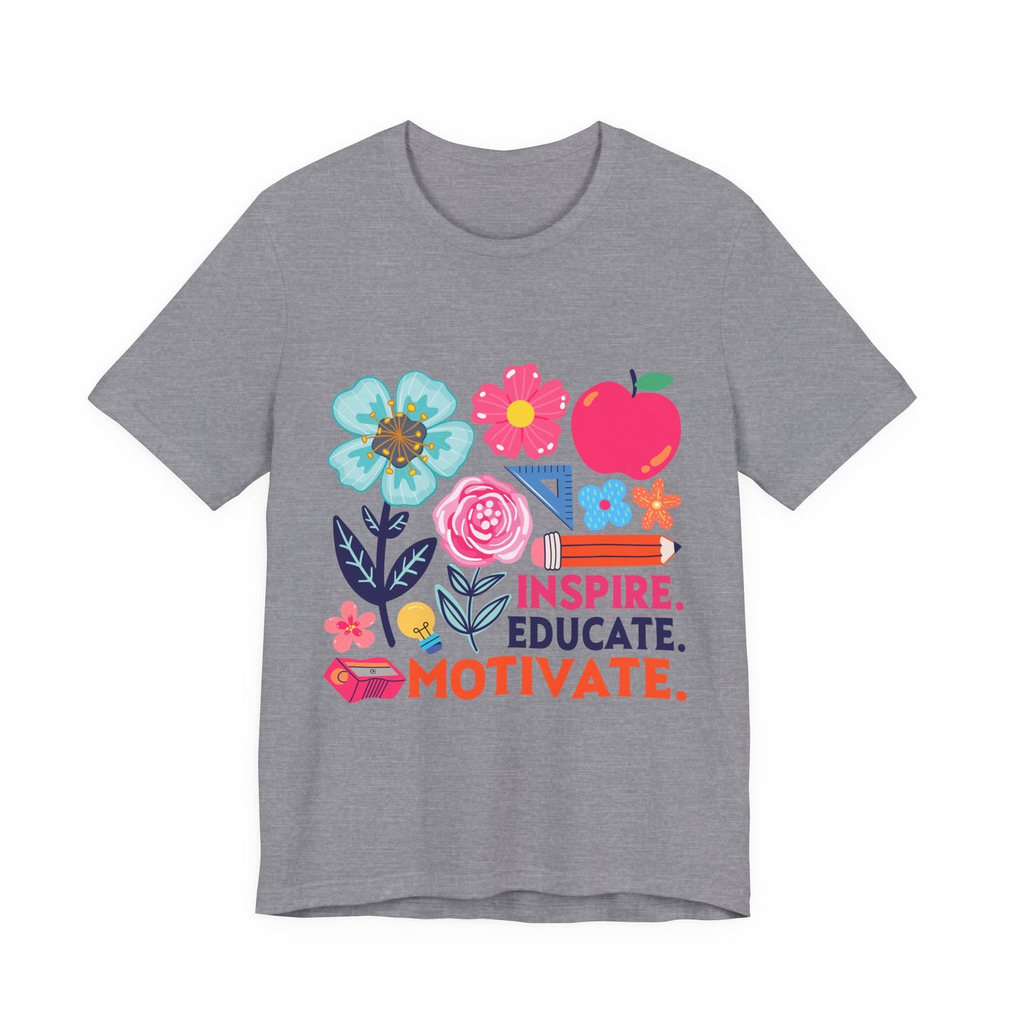 Teacher Floral Tee — Inspire. Educate. Motivate. Short Sleeve