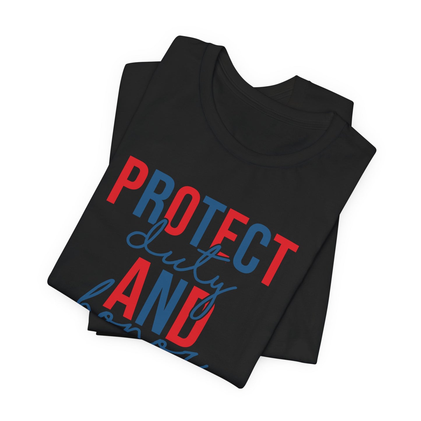 Serve & Protect Patriotic T-Shirt — "Protect Duty and Honor Serve Courage" Design