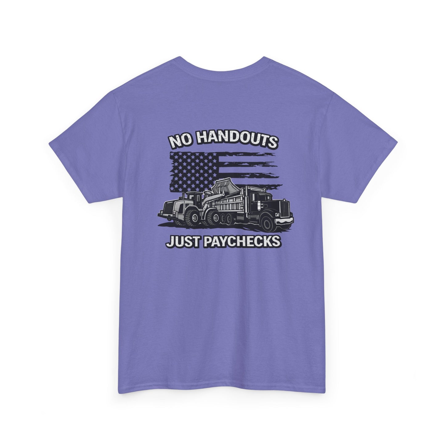 Truck Driver T-Shirt — "No Handouts Just Paychecks" Patriotic Semi-Truck Tee