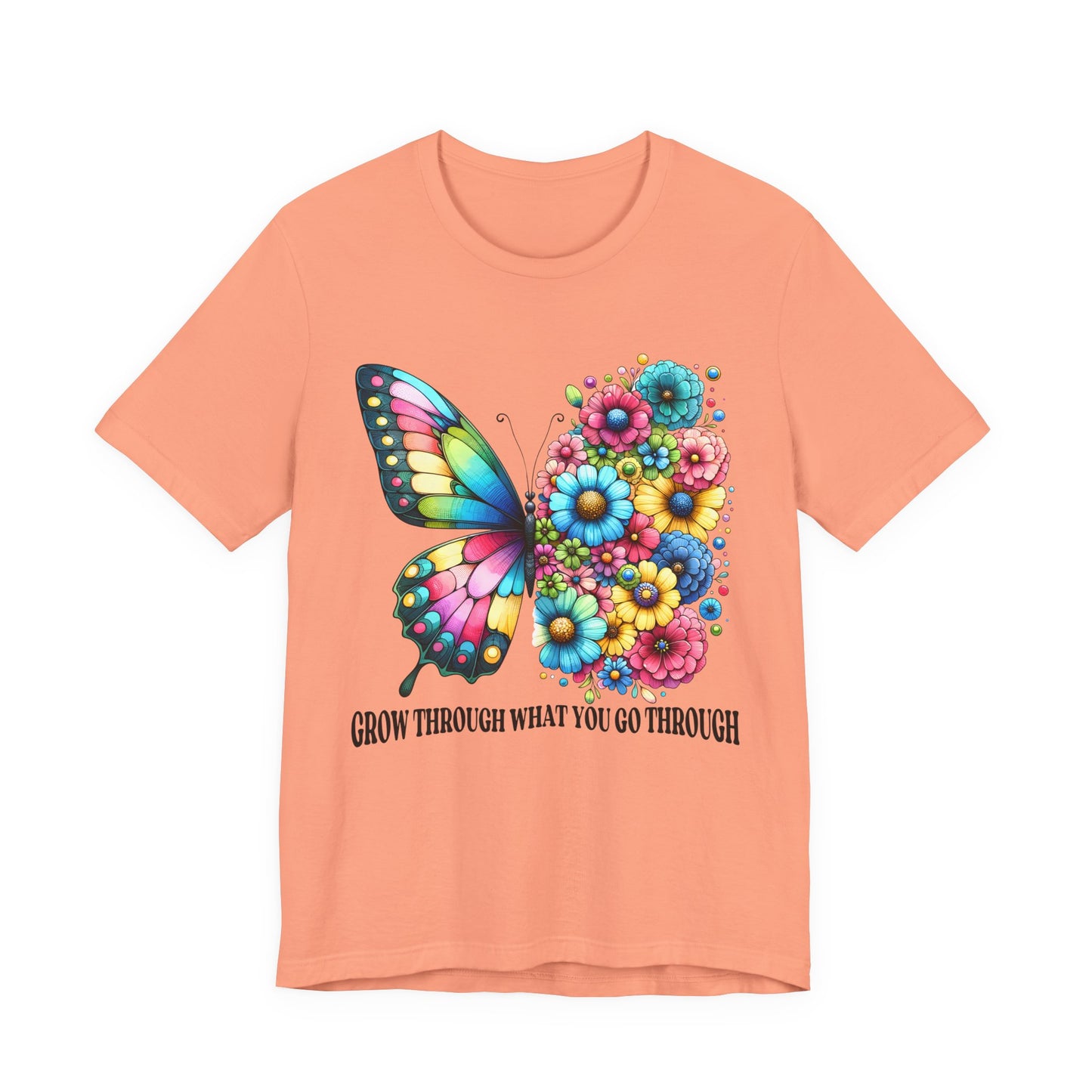 Butterfly Floral Tee - "Grow Through What You Go Through" Inspirational Women's T-Shirt