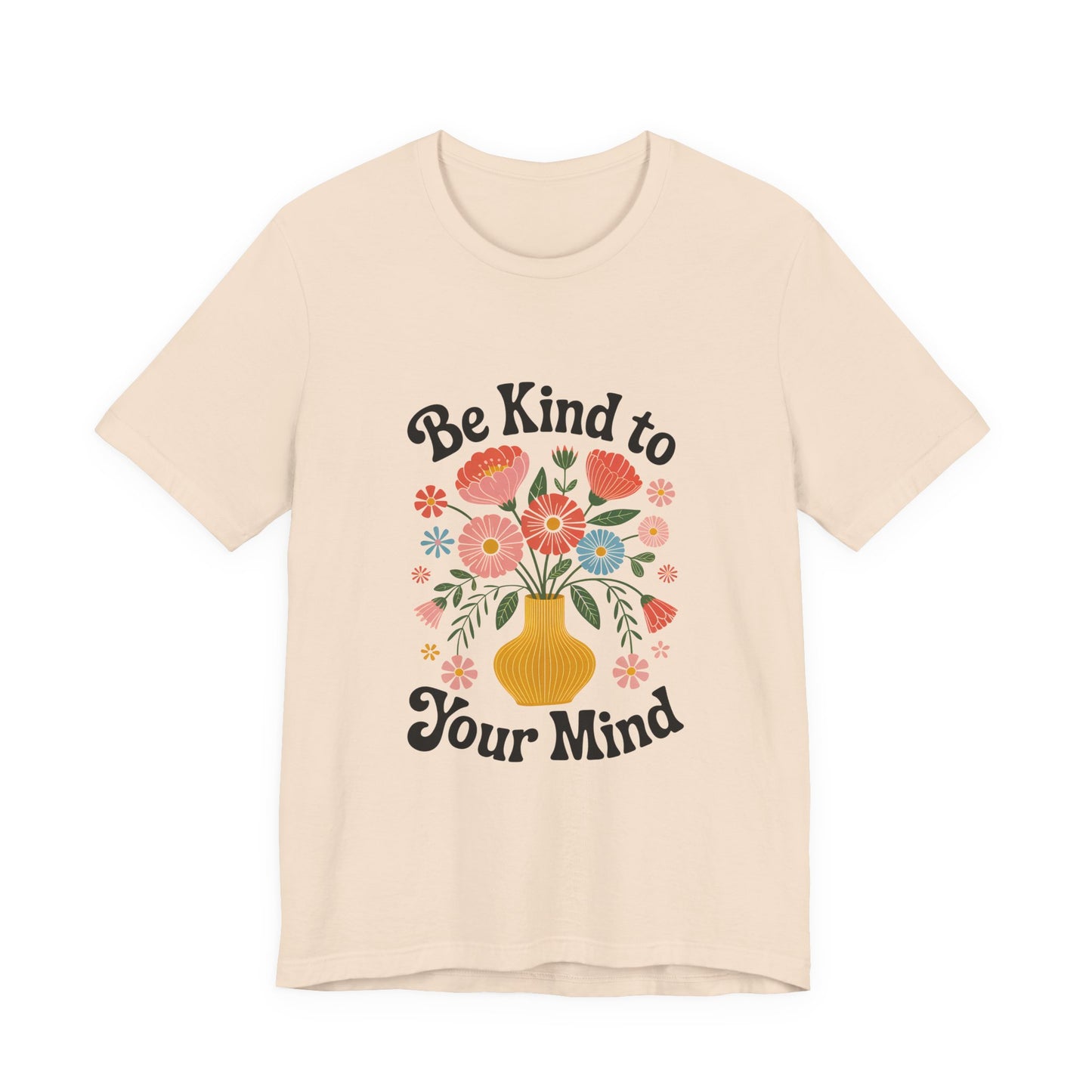 Be Kind to Your Mind Floral Tee