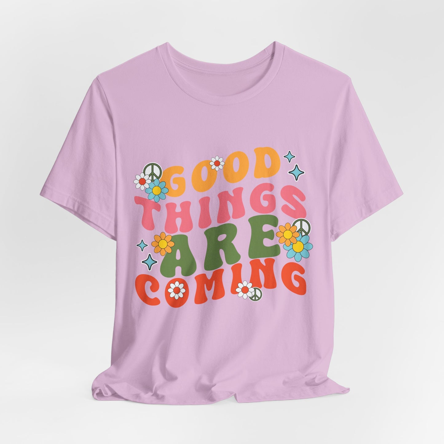 Good Things Are Coming T-Shirt — Retro Floral Positive Vibes Tee