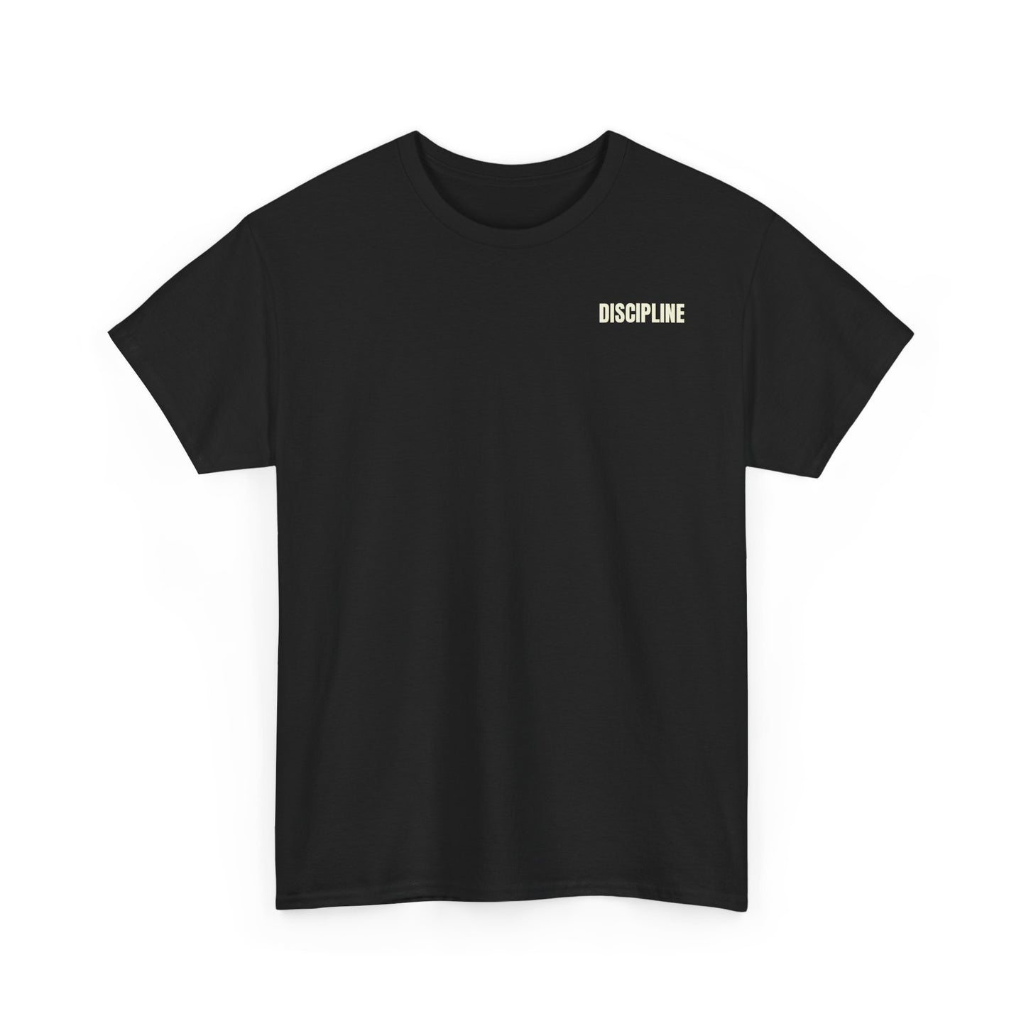 Discipline Will Take You Tee