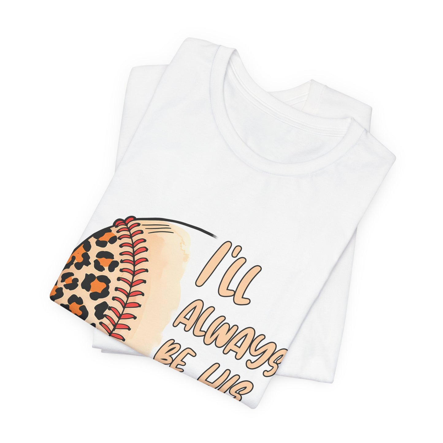 I'll Always Be His Biggest Fan Baseball Tee — Leopard Softball Mom Shirt