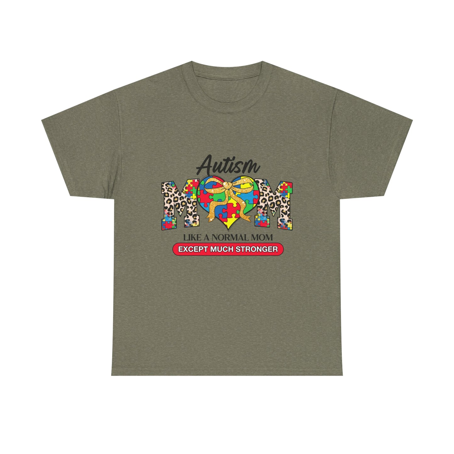 Autism Mom T-Shirt — "Like a Normal Mom Except Much Stronger" Support Tee