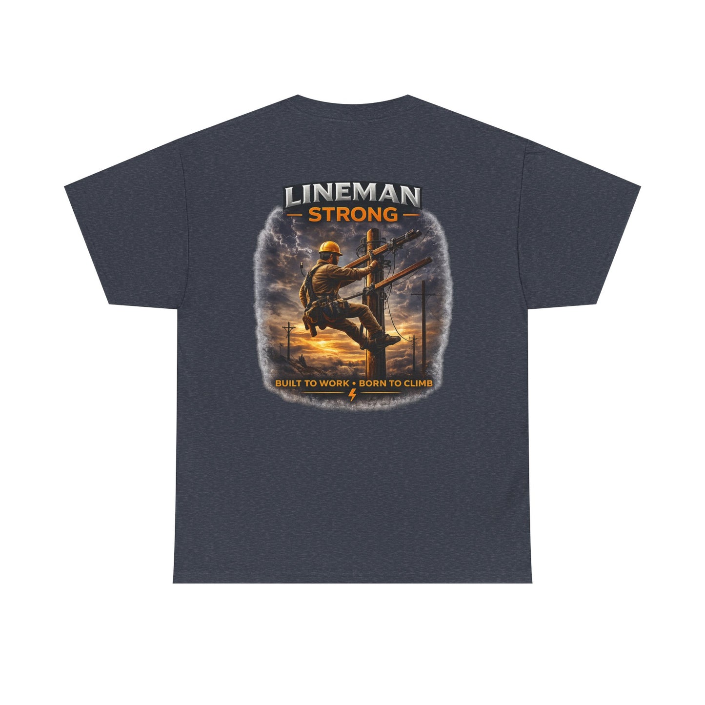 Lineman-Built to work-Born to climb Unisex Heavy Cotton Tee