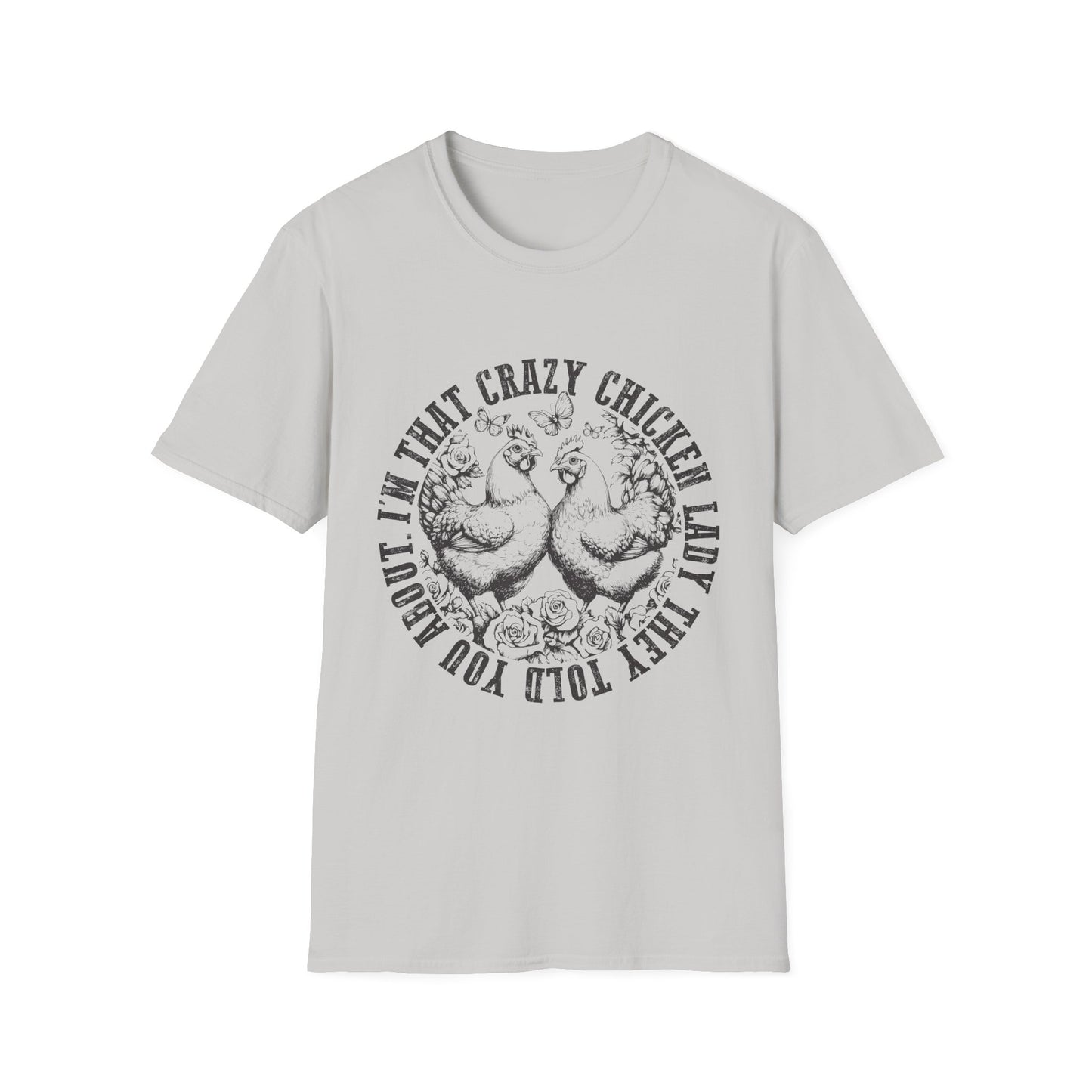 Funny Chicken Tee - "I'm That Crazy Chicken Lady They Told You About" Vintage Farm Animal T-Shirt