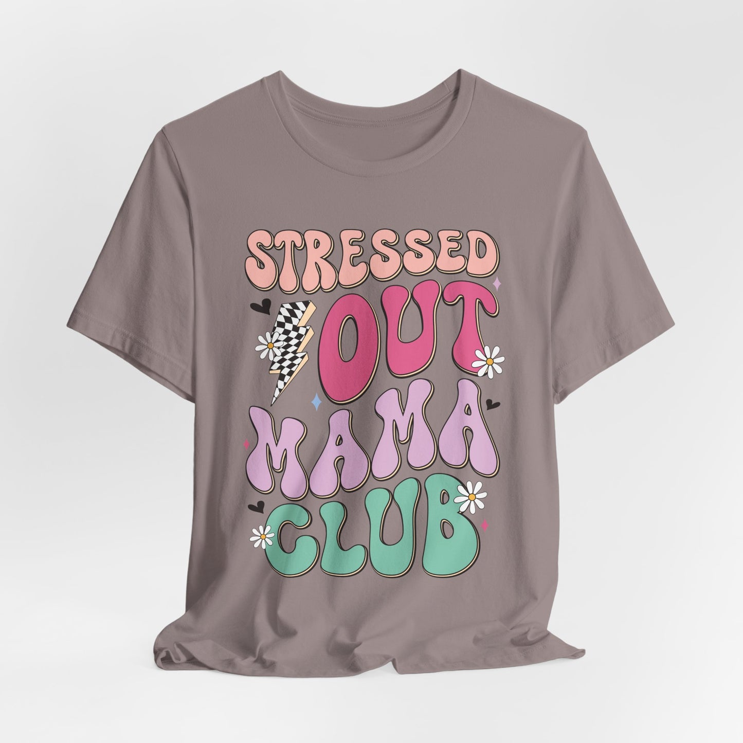 Stressed Out Mama Club Tee — Funny Pastel Mom Graphic T-Shirt