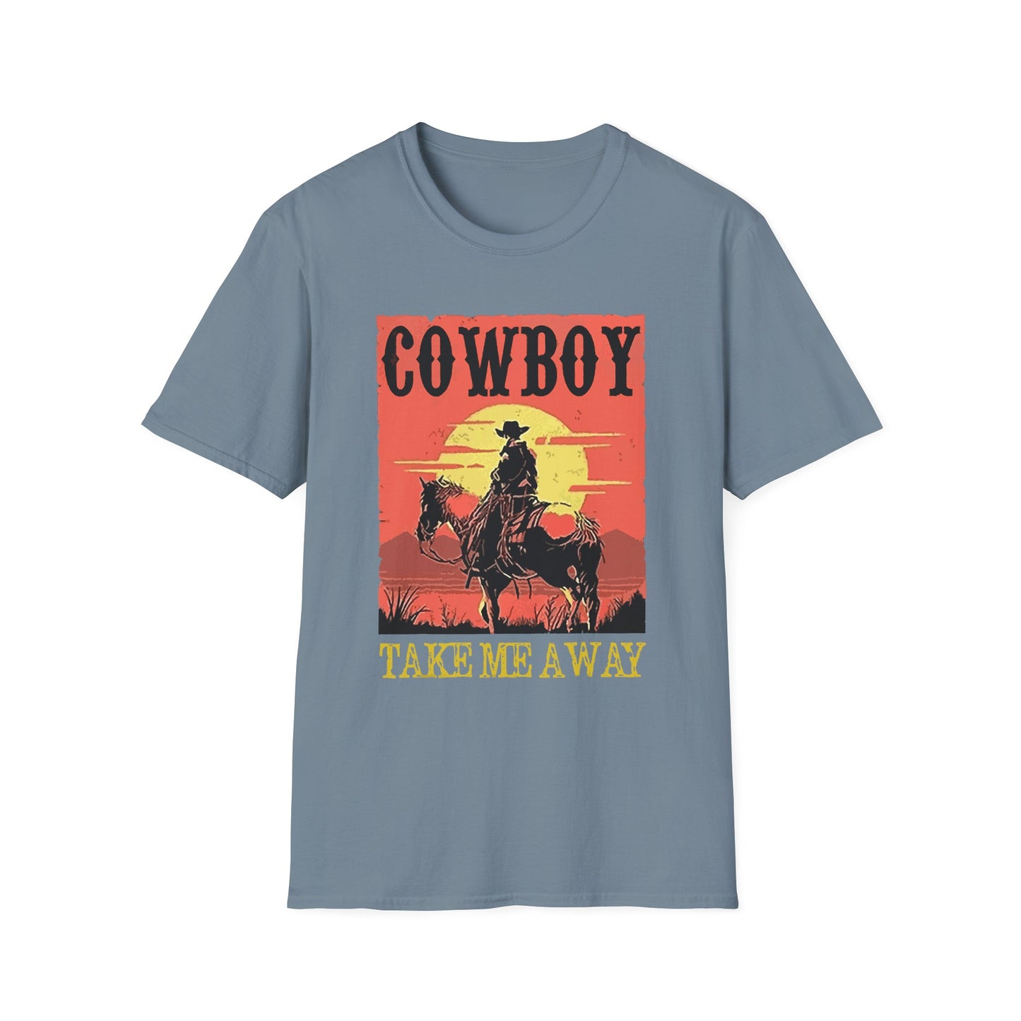 Cowboy Take Me Away T-Shirt — Vintage Sunset Western Tee