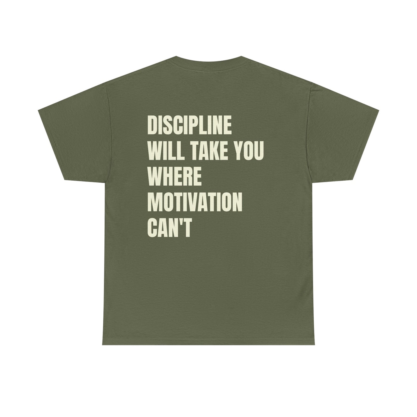 Discipline Will Take You Tee