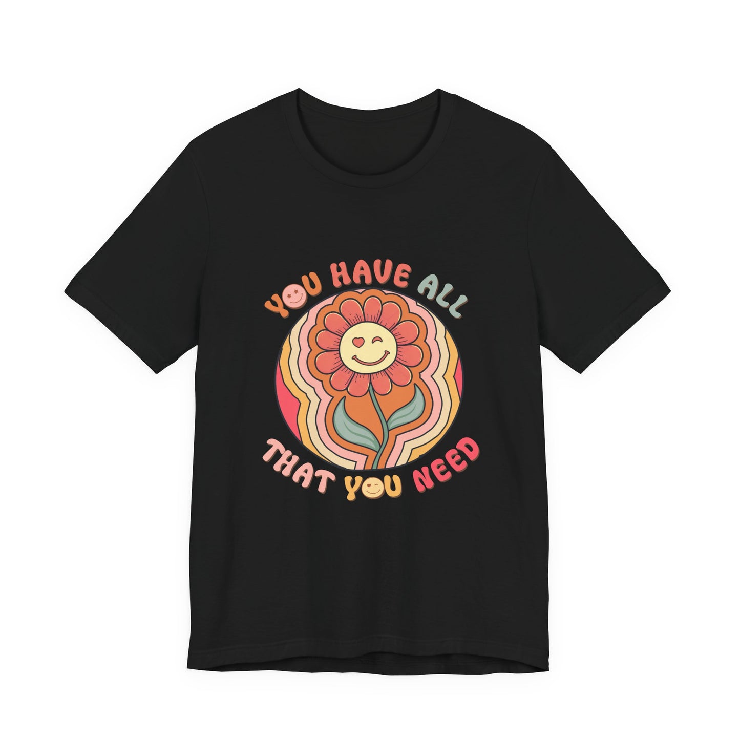 You Have All That You Need Flower Tee
