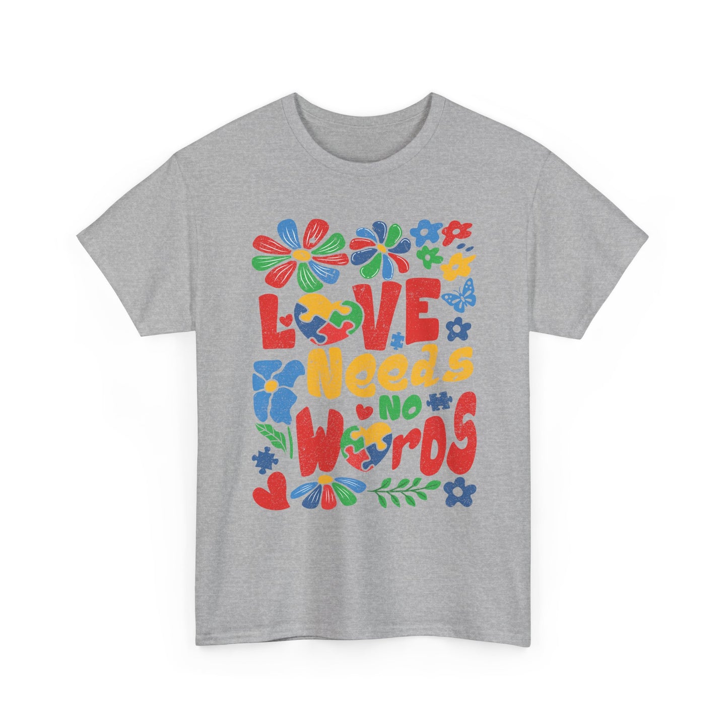 T-Shirt — "Love Needs No Words" Colorful Retro Floral Graphic Tee
