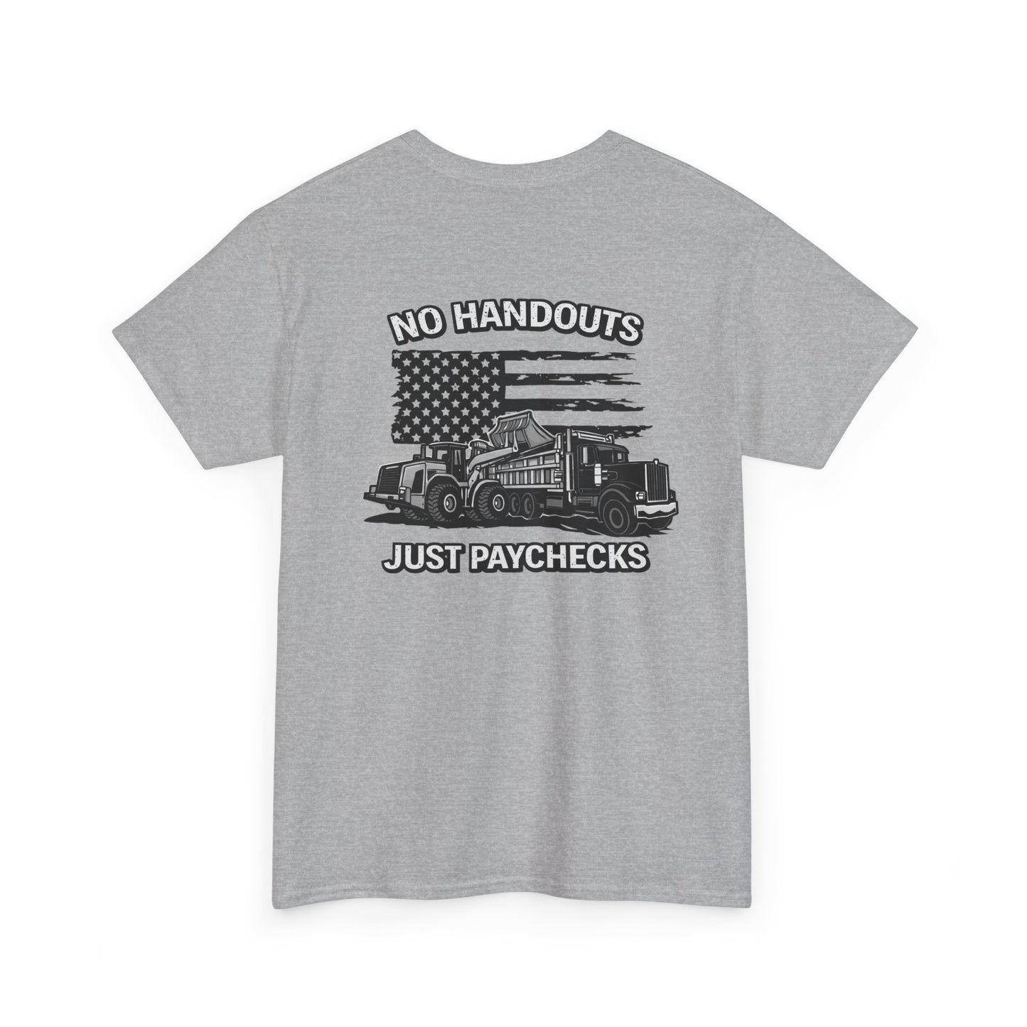Truck Driver T-Shirt — "No Handouts Just Paychecks" Patriotic Semi-Truck Tee