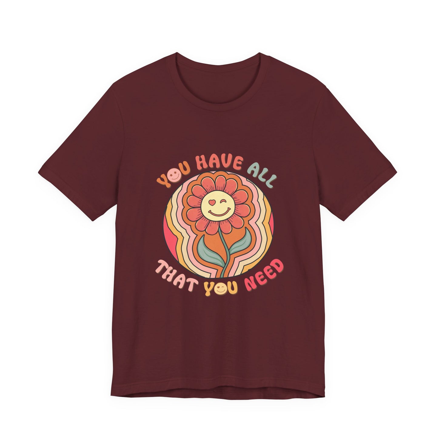 You Have All That You Need Flower Tee