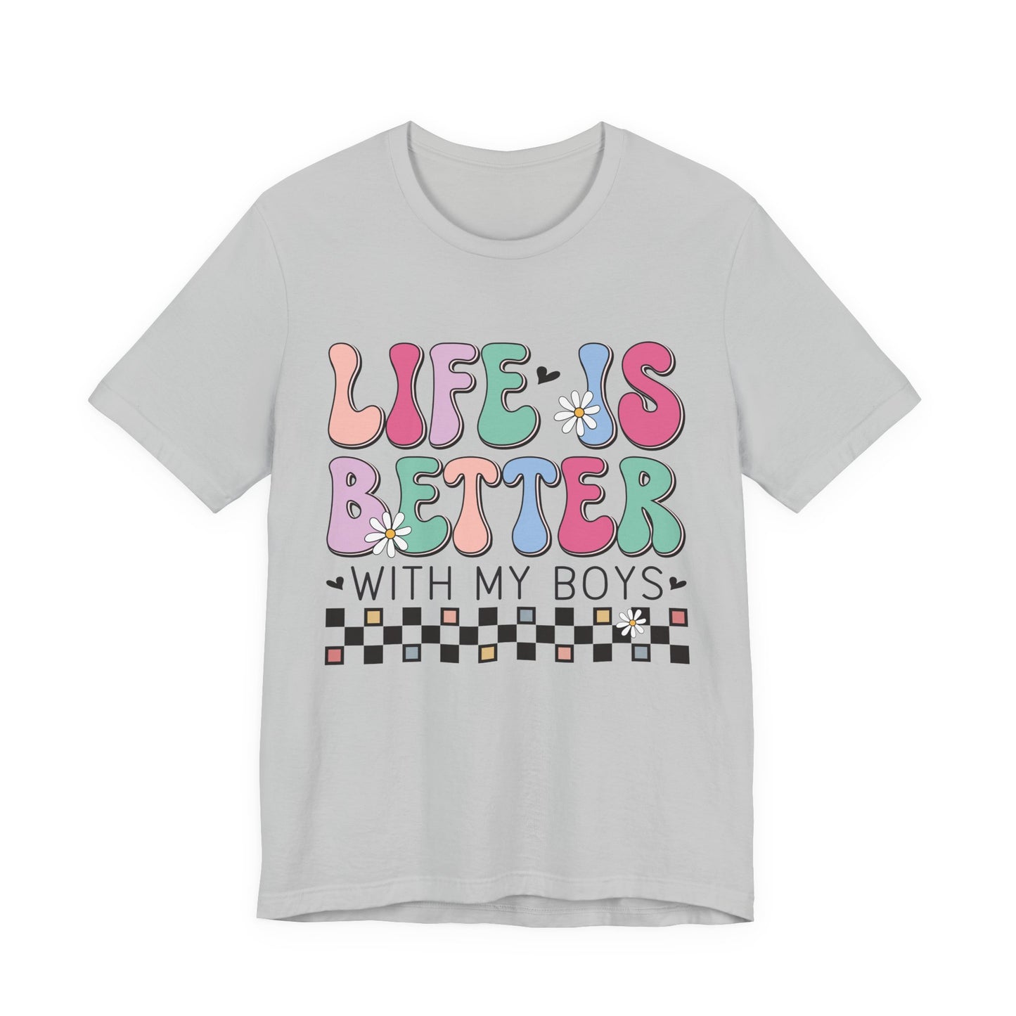 Life Is Better With My Boys Tee — Retro Pastel Floral Family T‑Shirt