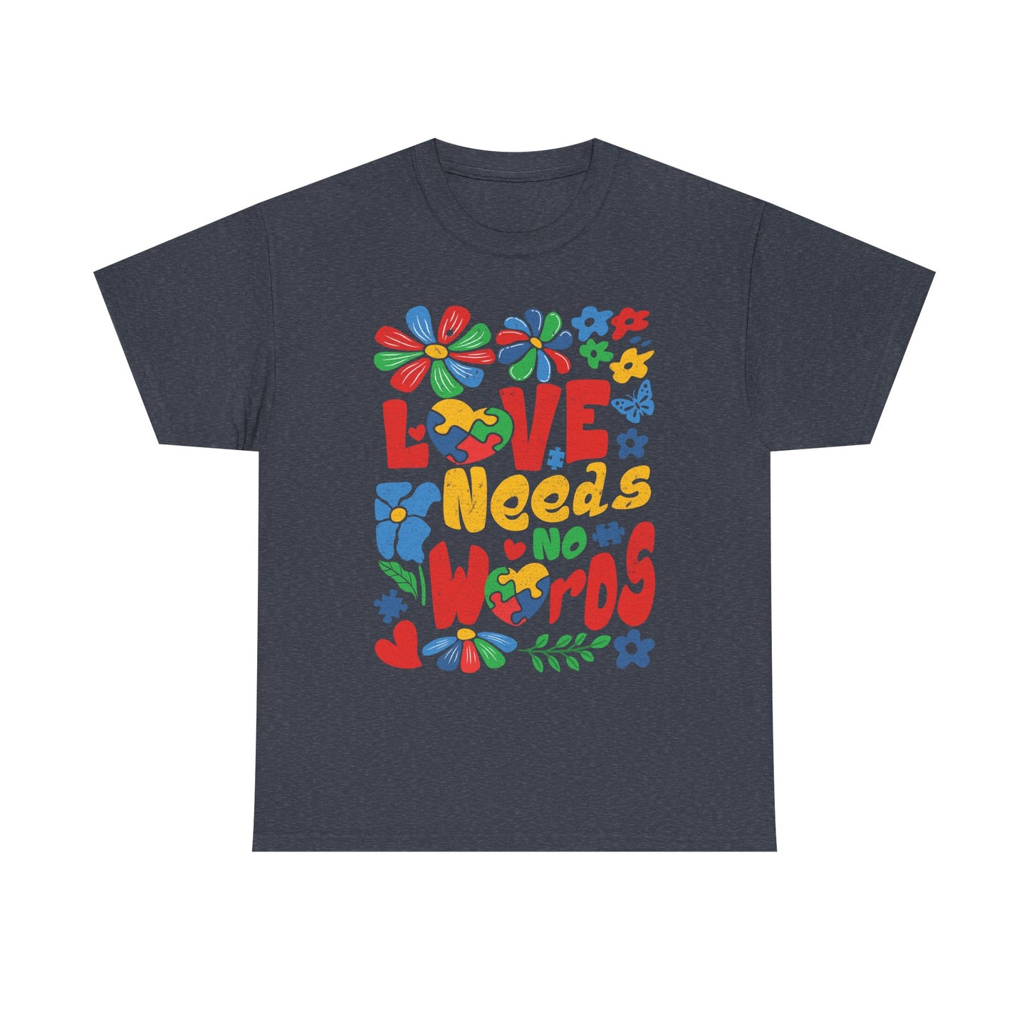 T-Shirt — "Love Needs No Words" Colorful Retro Floral Graphic Tee